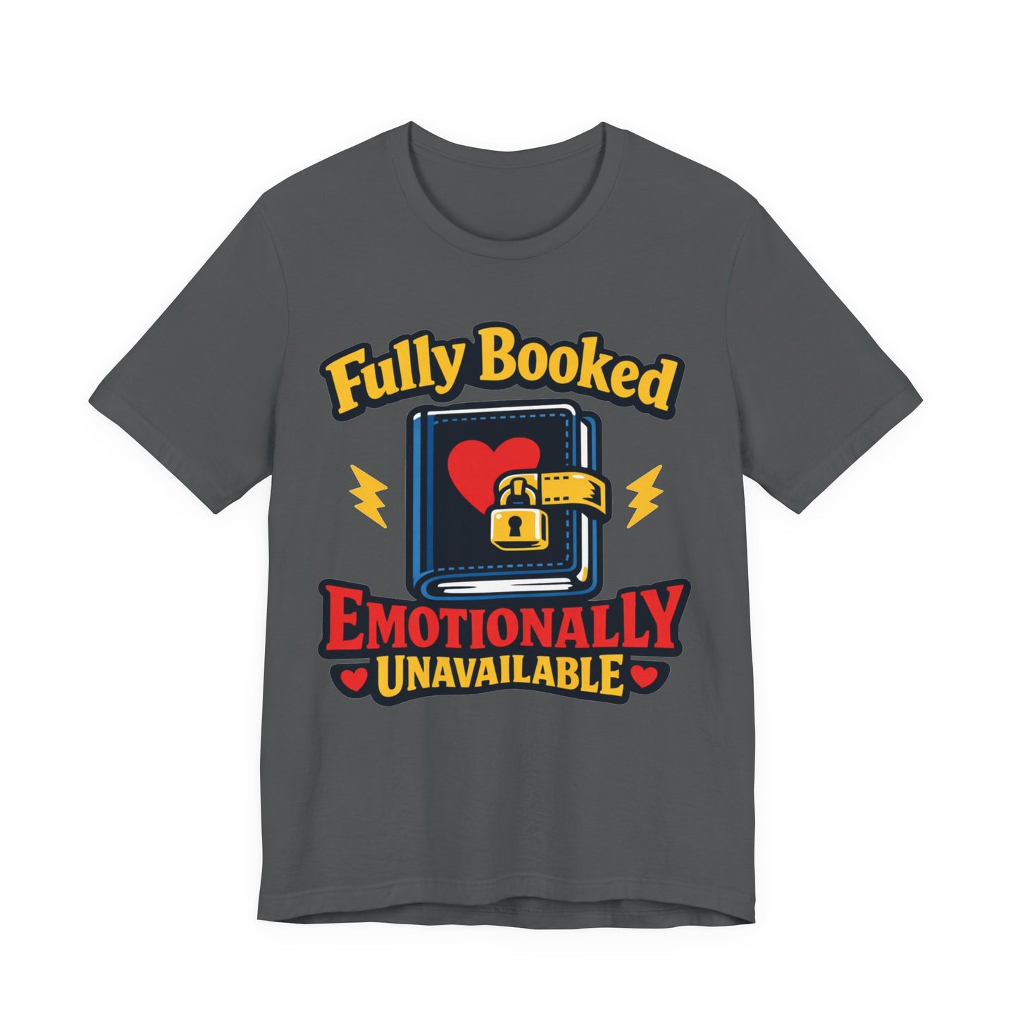 Fully Booked Emotionally Unavailable Funny Introvert Shirt | Khai Studio