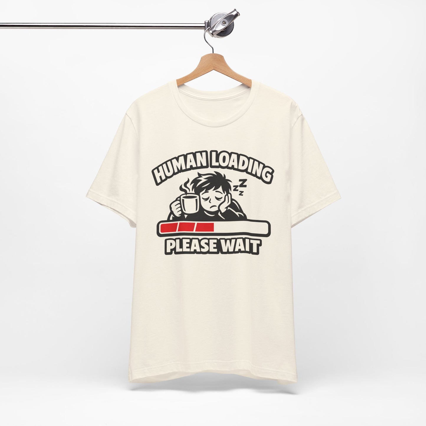 Human Loading Please Wait Funny Burnout Shirt | Khai Studio