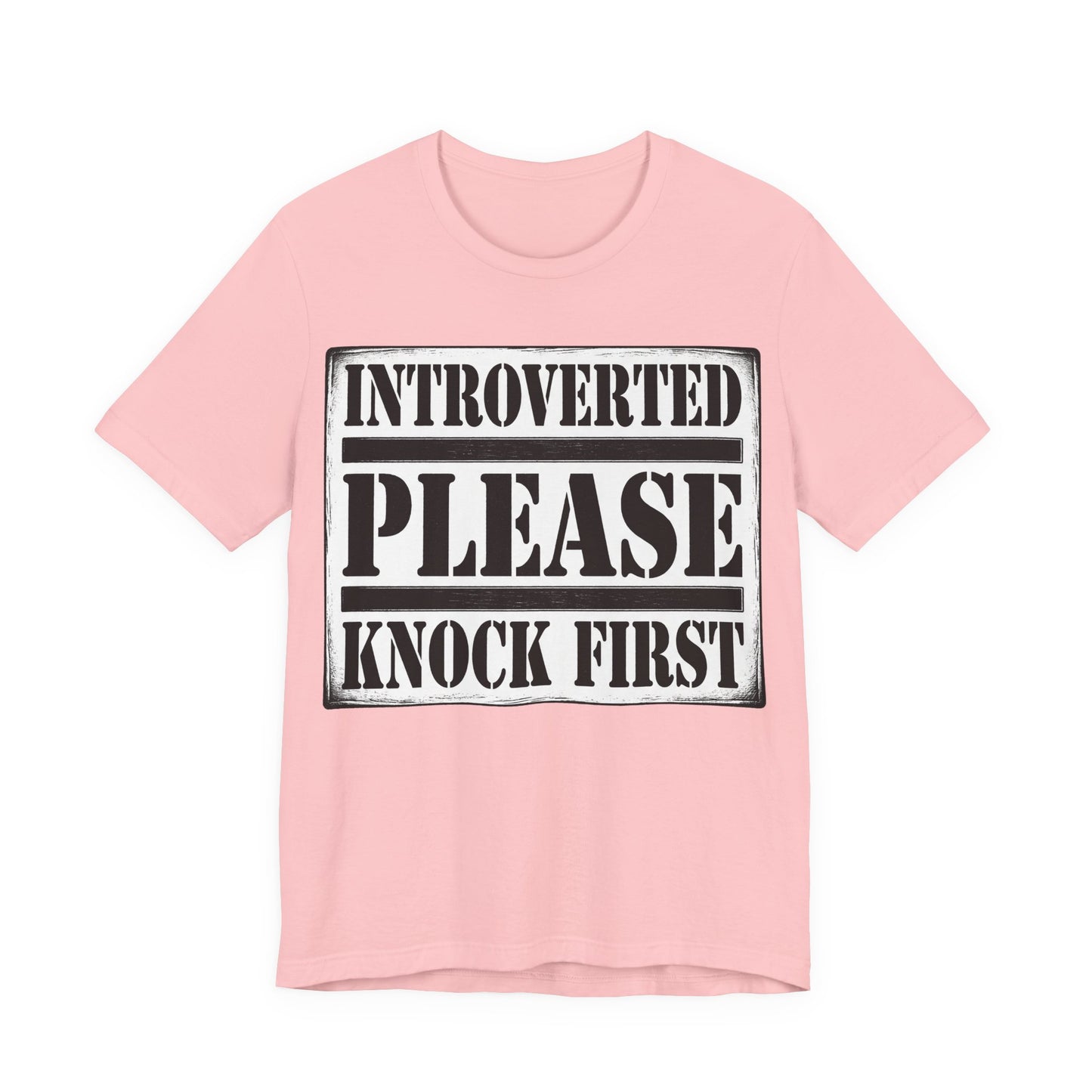 Pink Bella+Canvas 3001 unisex tee with Introverted Please Knock First graphic