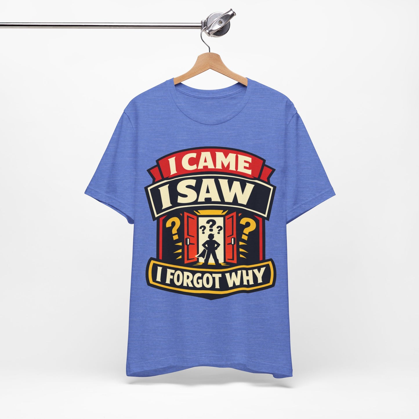 I Came I Saw I Forgot Why Funny Burnout Shirt | Khai Studio
