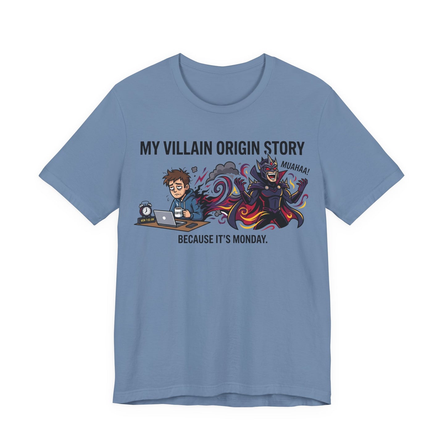 My Villain Origin Story Because It's Monday Funny Burnout Shirt | Khai Studio