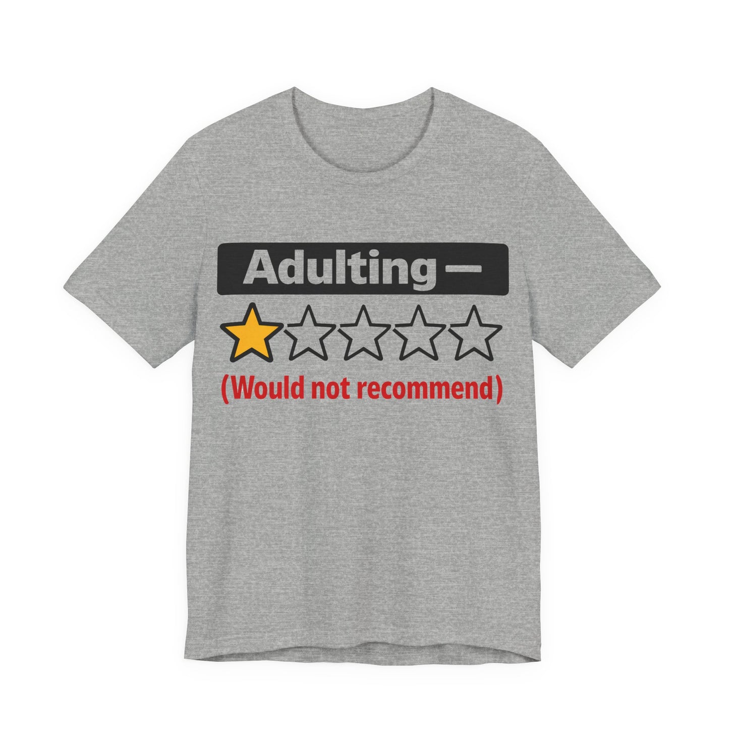 Adulting 1-Star Would Not Recommend Funny Burnout Shirt | Khai Studio