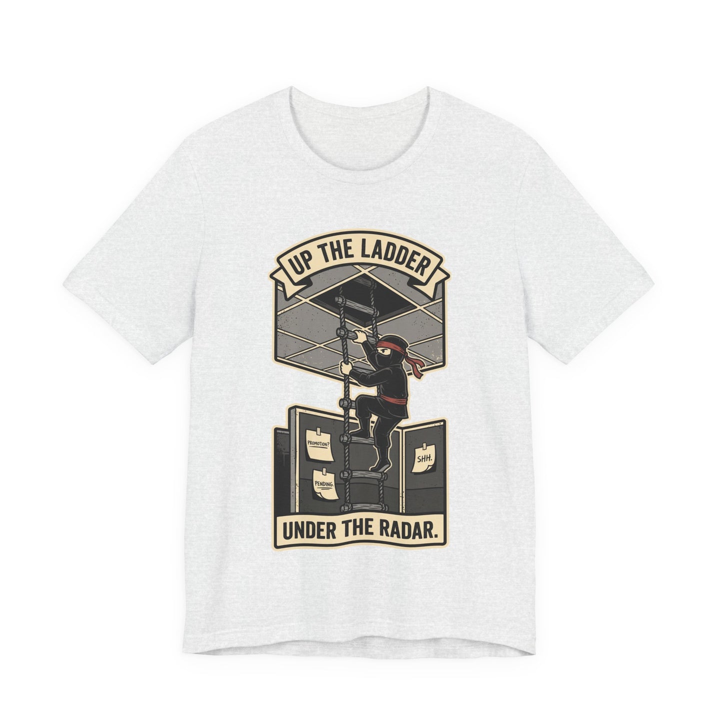 Up the Ladder Under the Radar Funny Ninja Office Shirt | Khai Studio