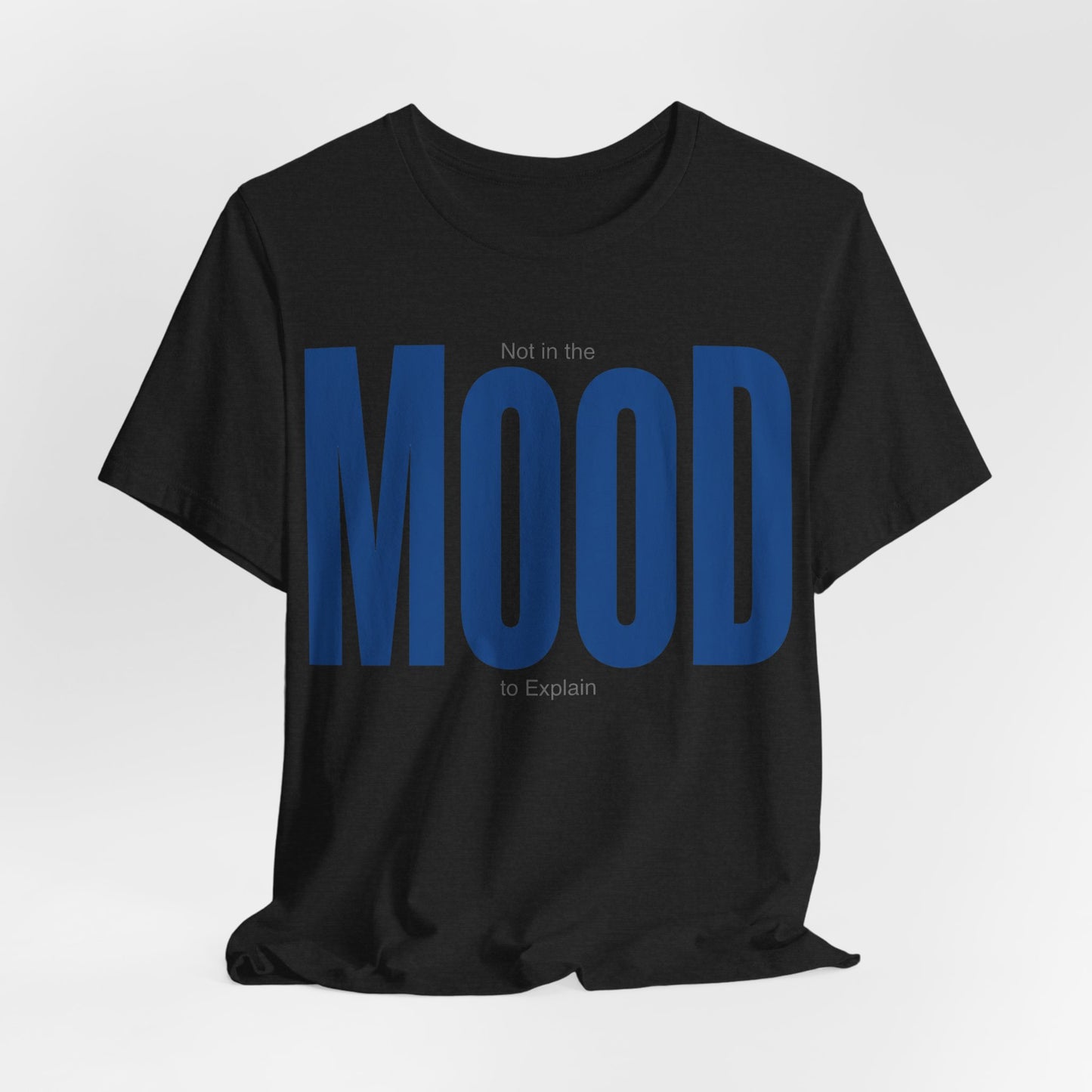 Not in the Mood to Explain Funny Introvert Shirt | Khai Studio