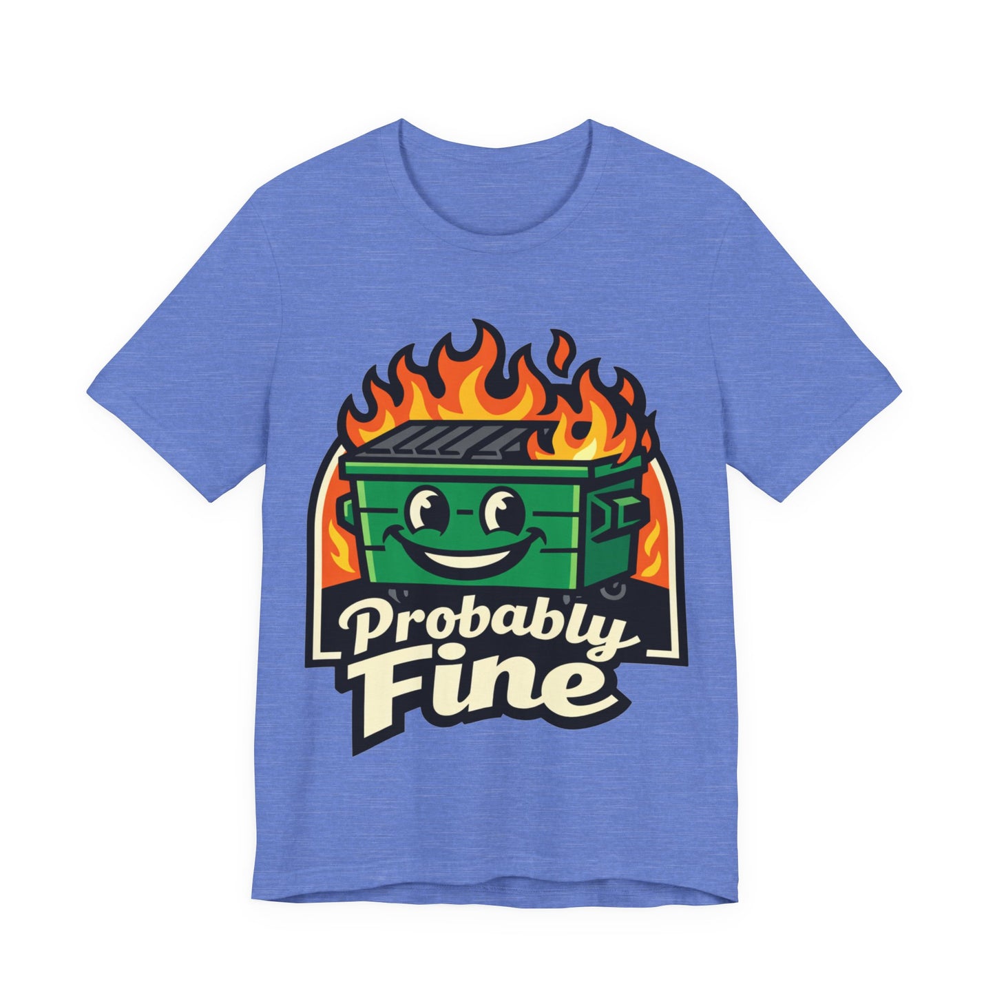 Probably Fine Funny Burnout Shirt | Khai Studio