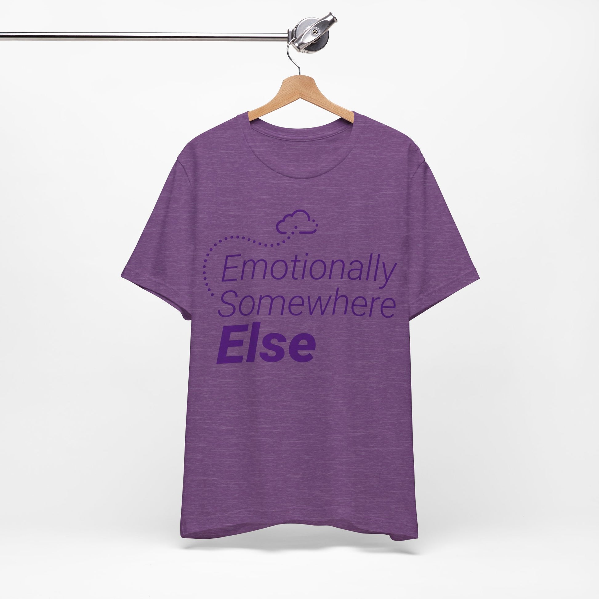 Emotionally Somewhere Else graphic on Bella+Canvas 3001 unisex tee
