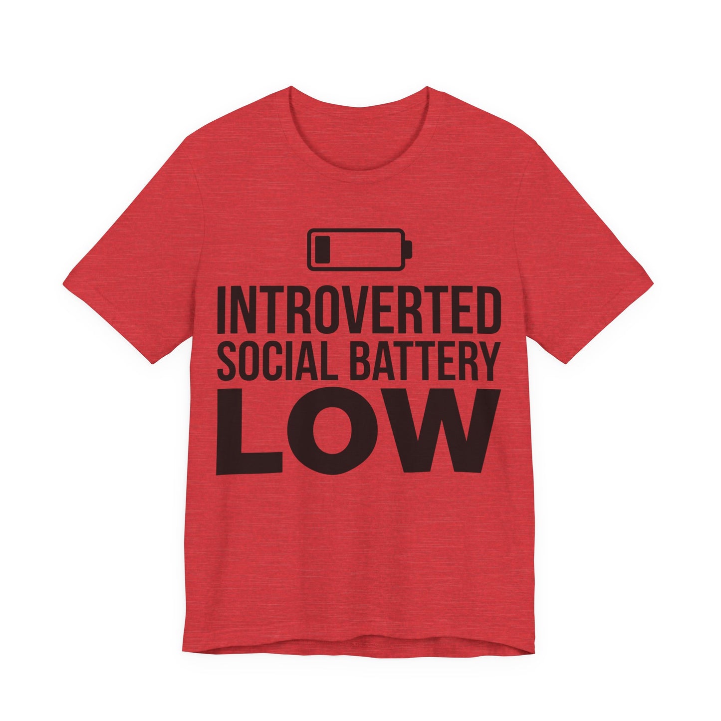 Heather Red Bella+Canvas 3001 unisex tee with Introverted Social Battery Low graphic