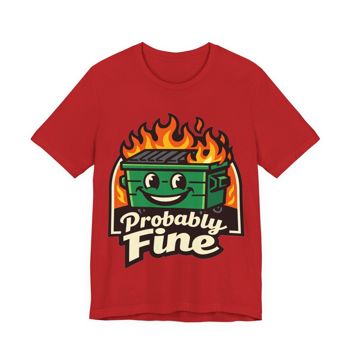 Probably Fine Funny Burnout Shirt | Khai Studio