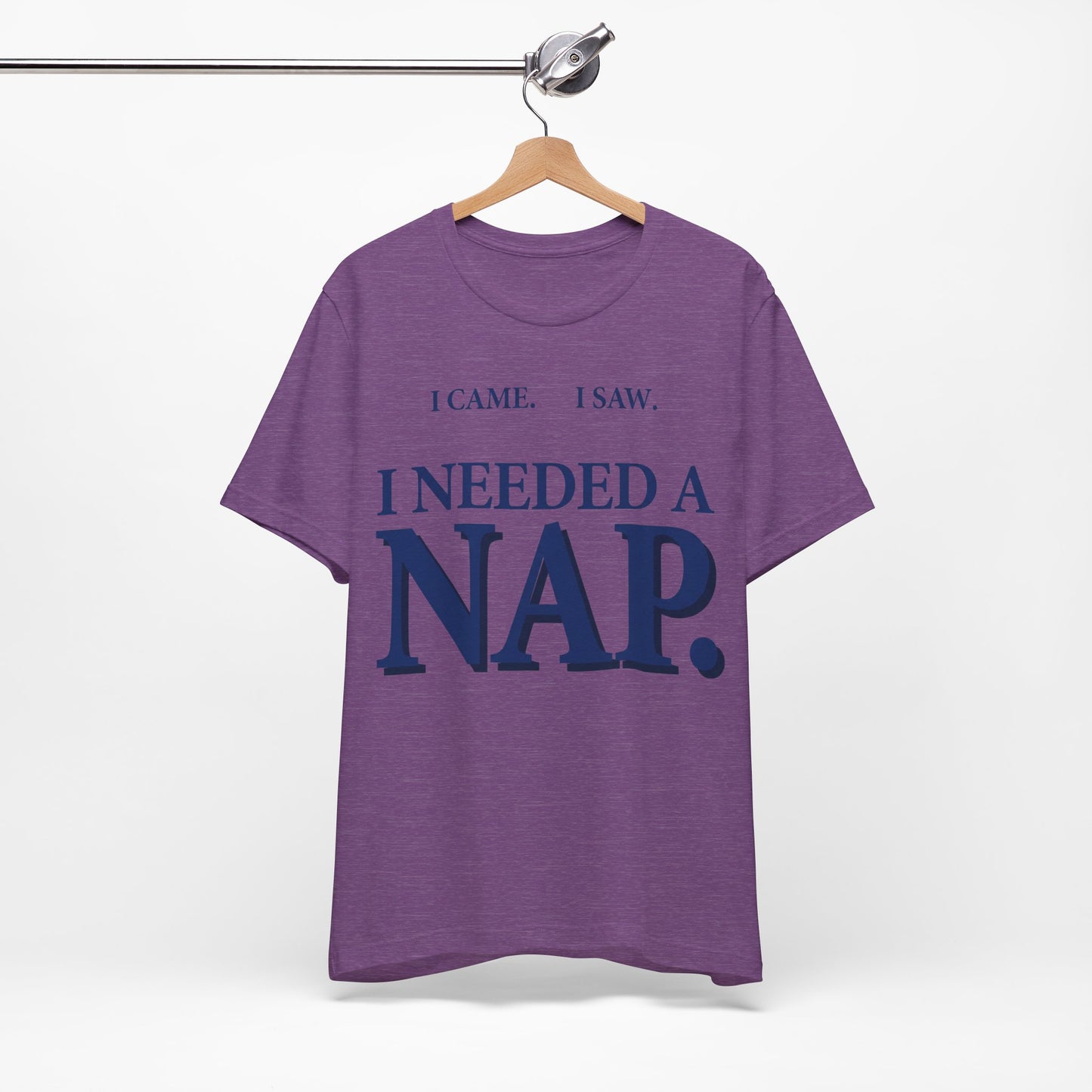 I Came I Saw I Needed a Nap Funny Shirt | Khai Studio