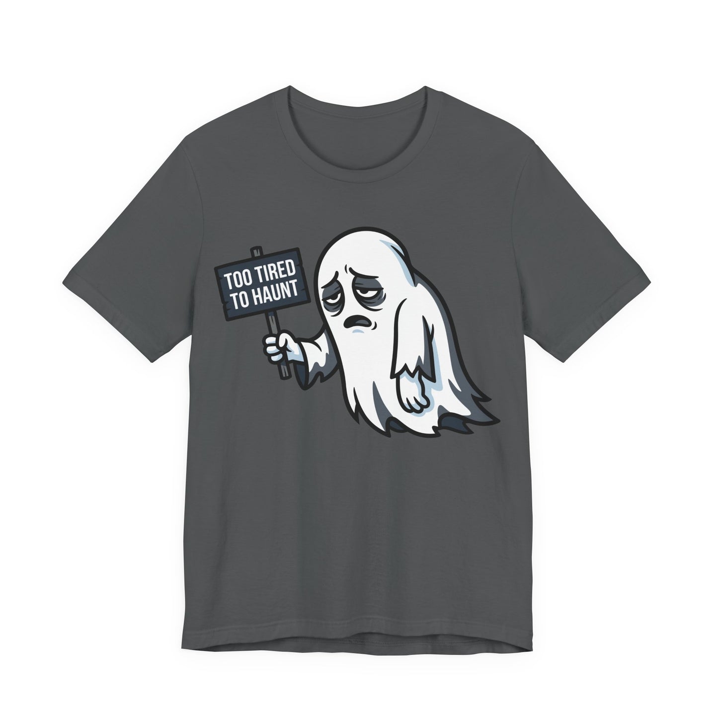 Too Tired to Haunt Funny Burnout Shirt | Khai Studio