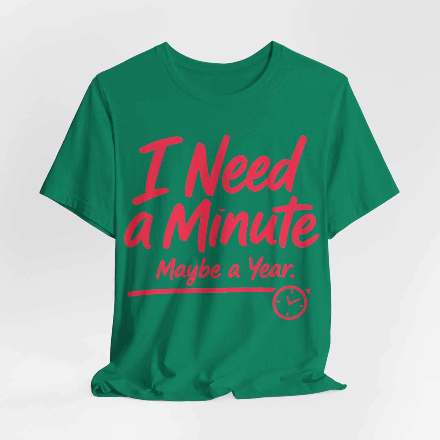 I Need a Minute Maybe a Year Funny Introvert Shirt | Khai Studio
