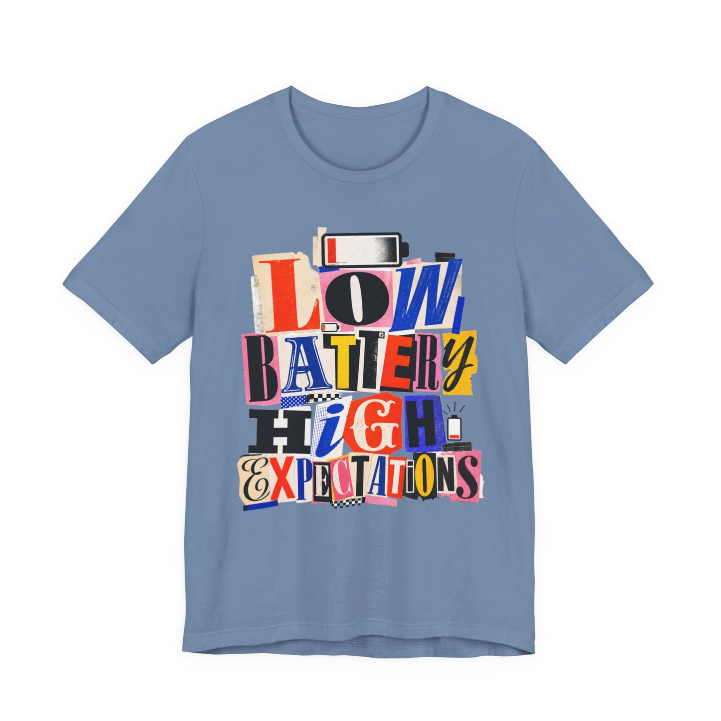 Steel Blue Bella+Canvas 3001 unisex tee with Low Battery High Expectations graphic