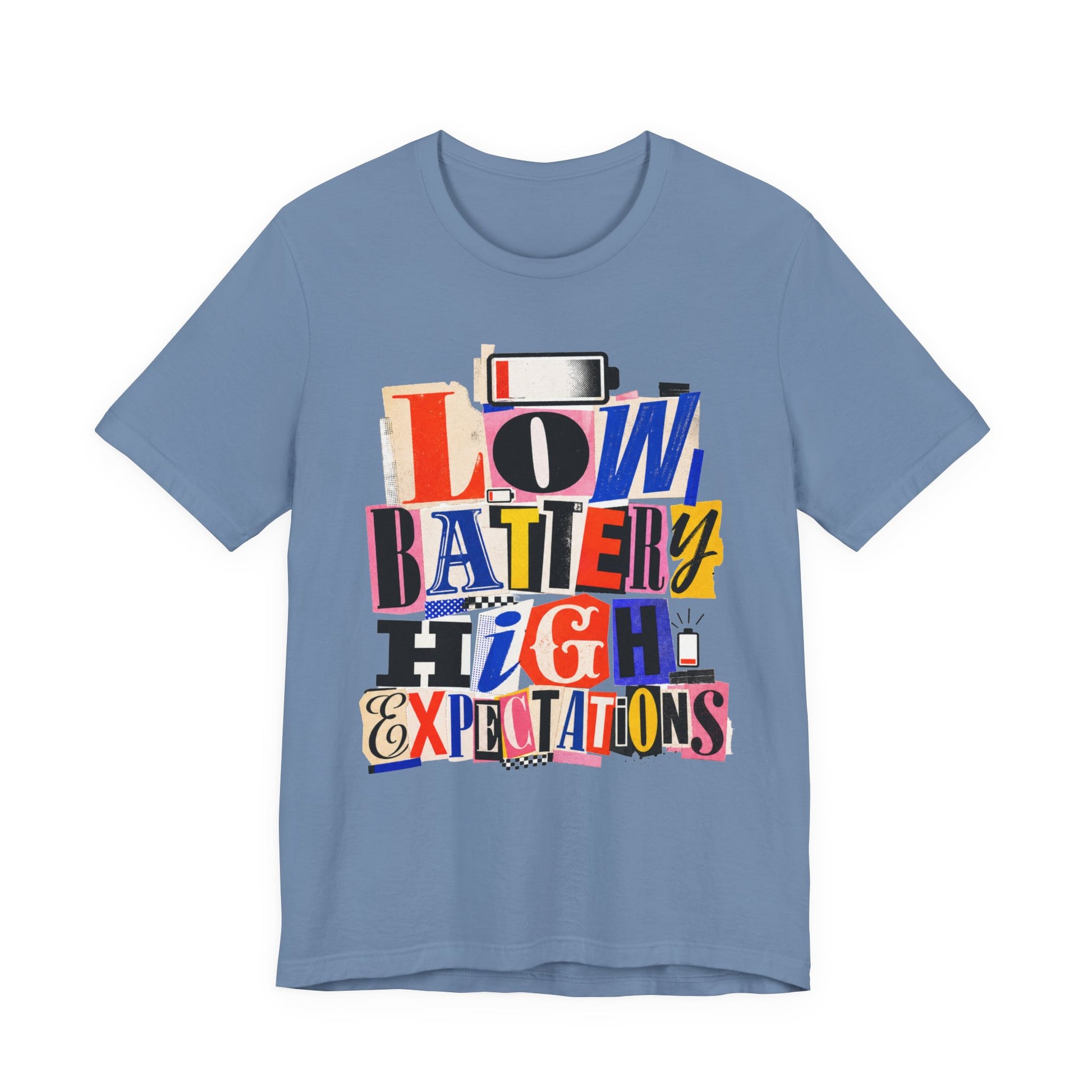 Steel Blue Bella+Canvas 3001 unisex tee with Low Battery High Expectations graphic
