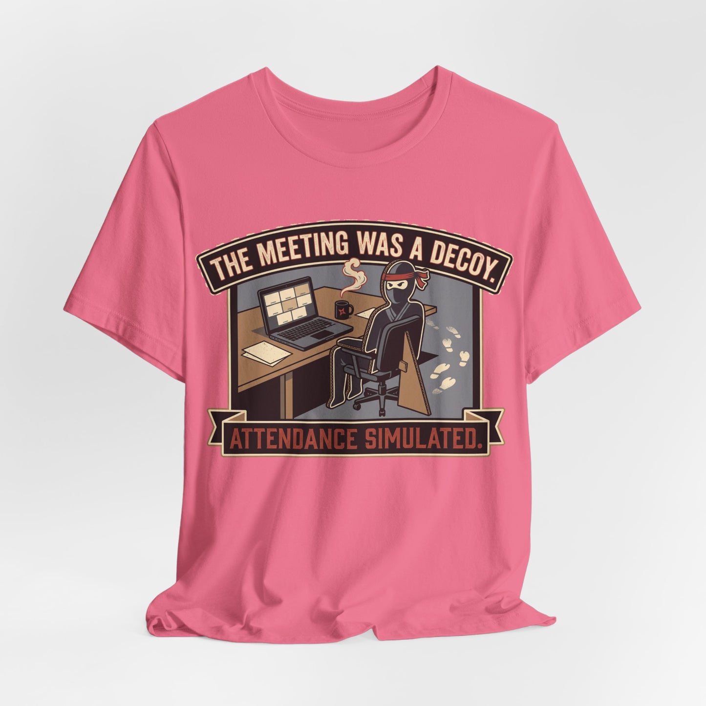 The Meeting Was a Decoy Funny Ninja Office Shirt | Khai Studio