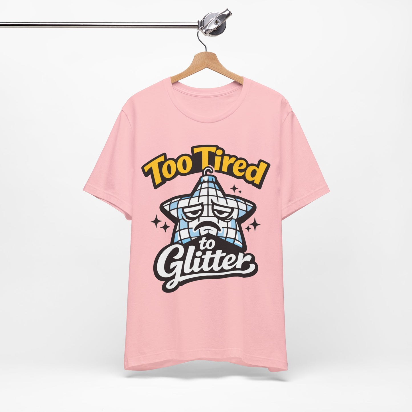Too Tired to Glitter Funny Burnout Shirt | Khai Studio