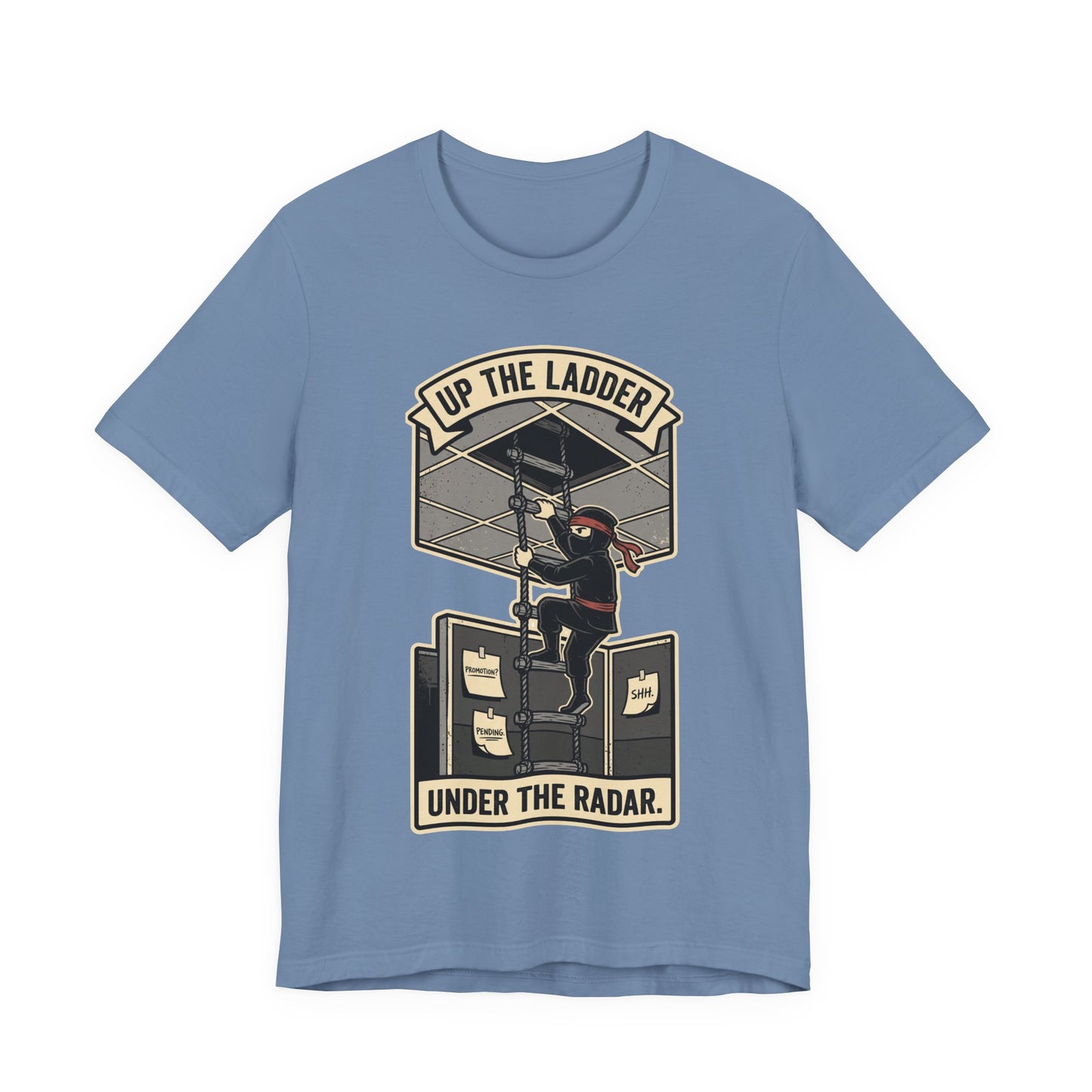 Up the Ladder Under the Radar Funny Ninja Office Shirt | Khai Studio