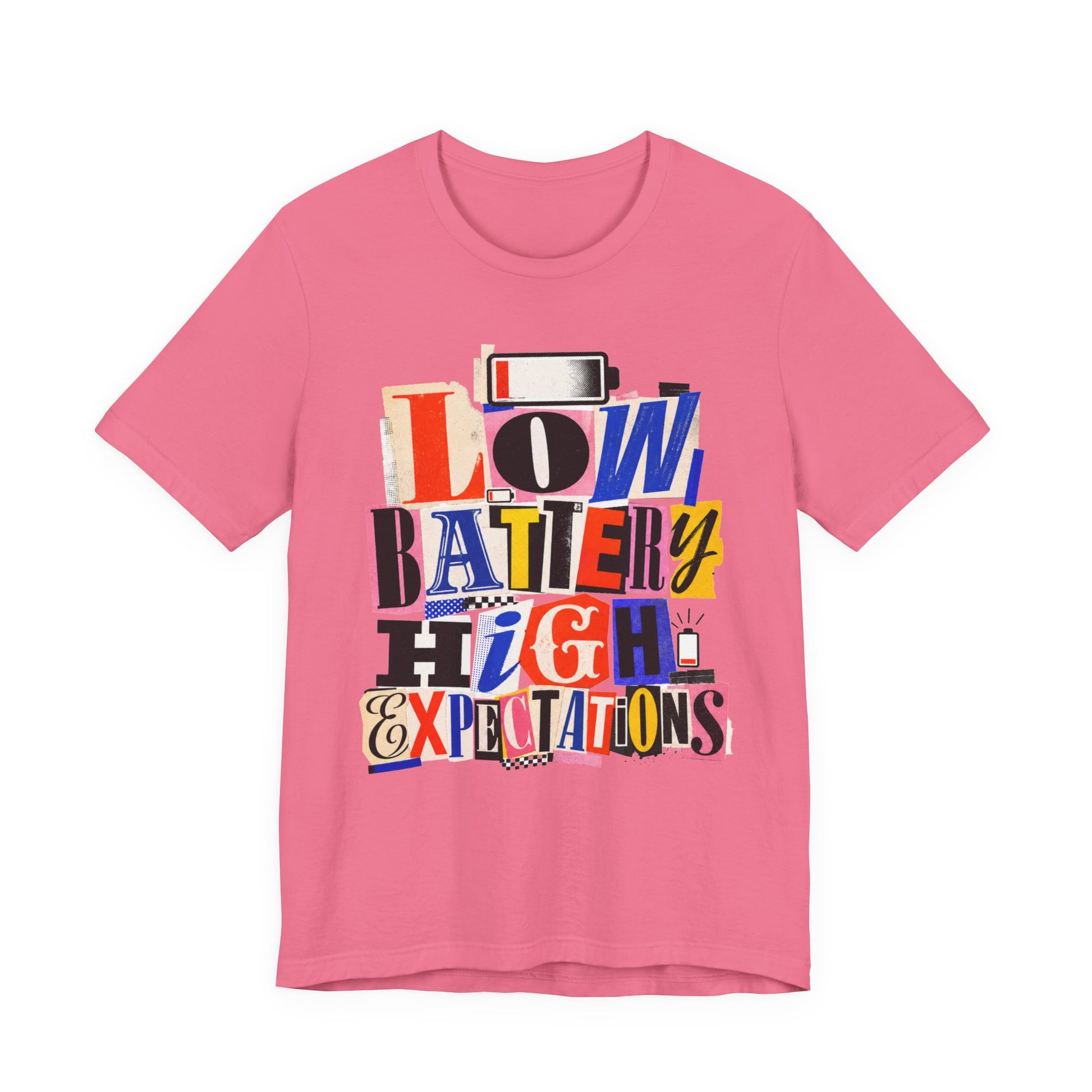 Charity Pink Bella+Canvas 3001 unisex tee with Low Battery High Expectations graphic