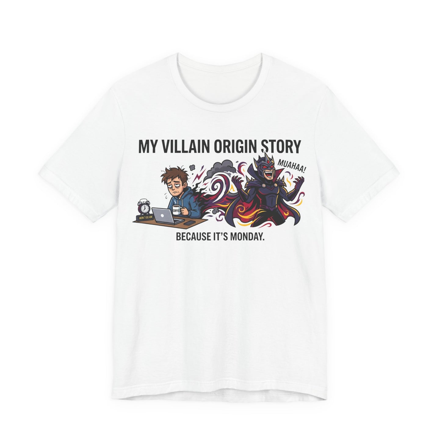 My Villain Origin Story Because It's Monday Funny Burnout Shirt | Khai Studio