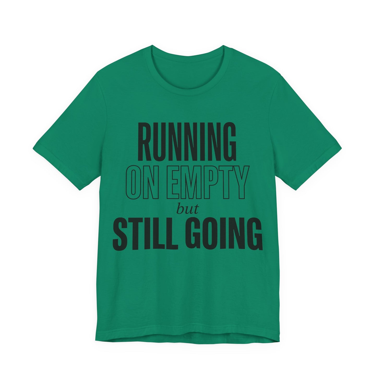 169 - Running on Empty But Still Going