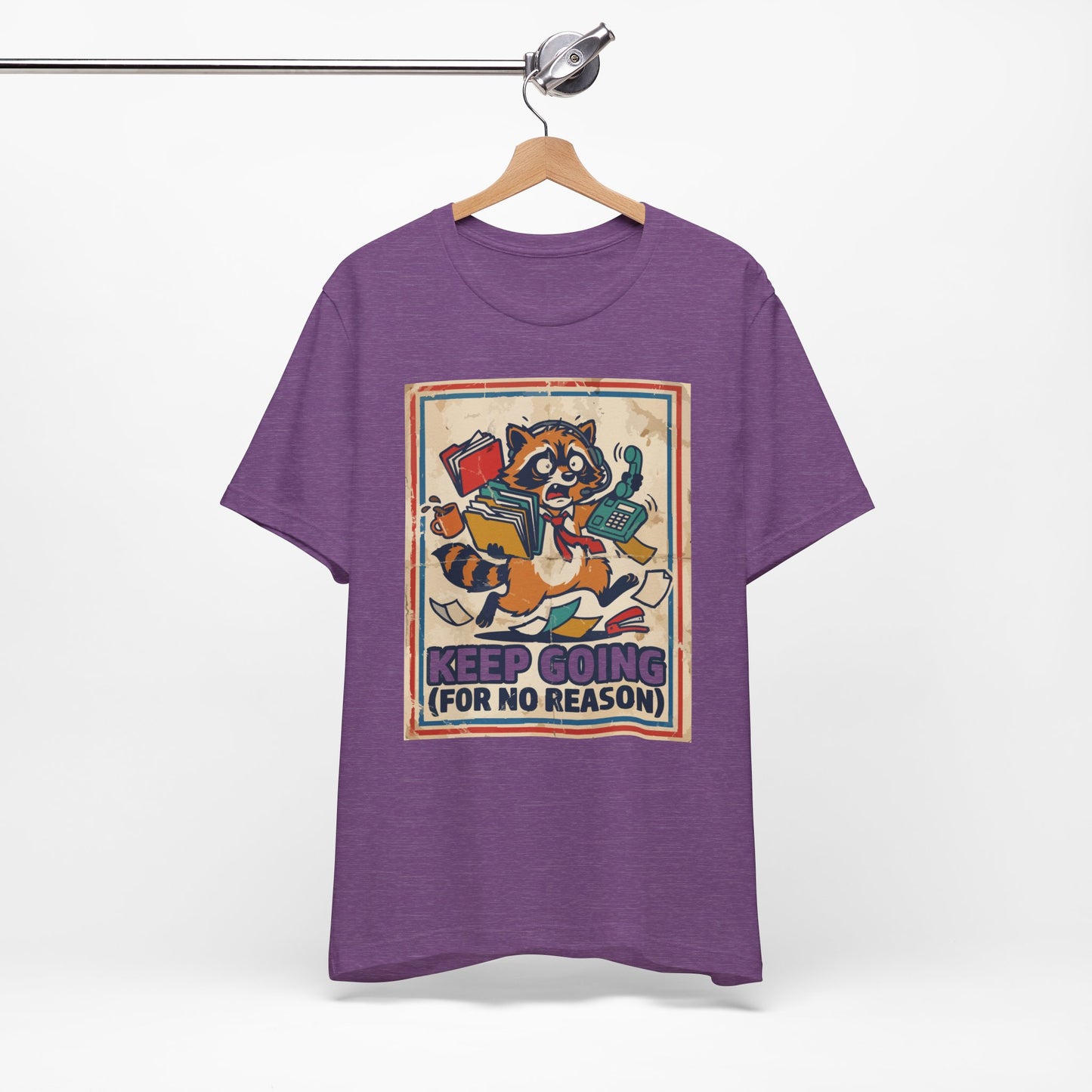 Keep Going For No Reason Funny Burnout Shirt | Khai Studio