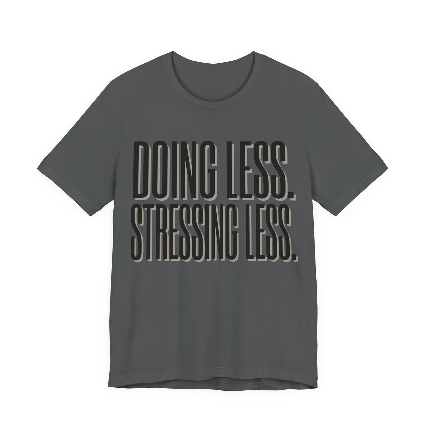 Doing Less Stressing Less Funny Burnout Shirt | Khai Studio
