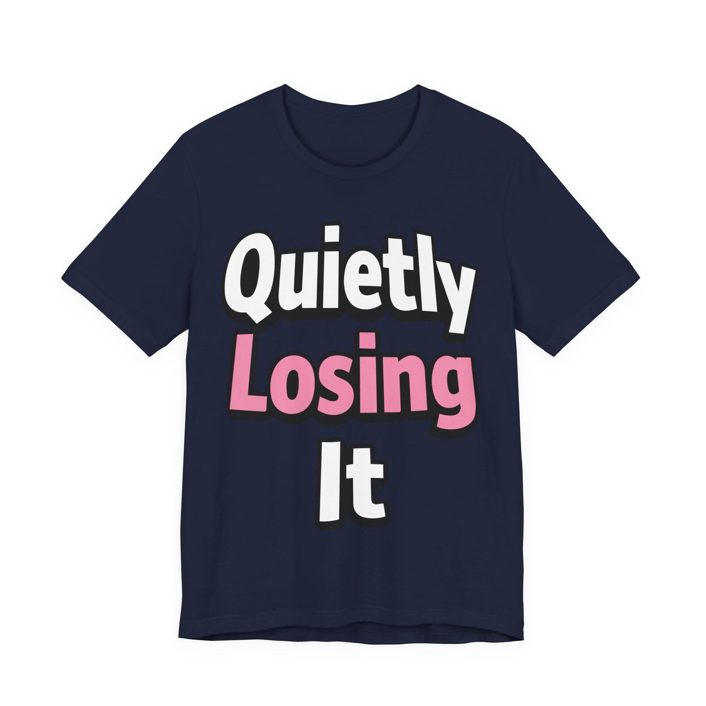 Quietly Losing It Funny Burnout Shirt | Khai Studio