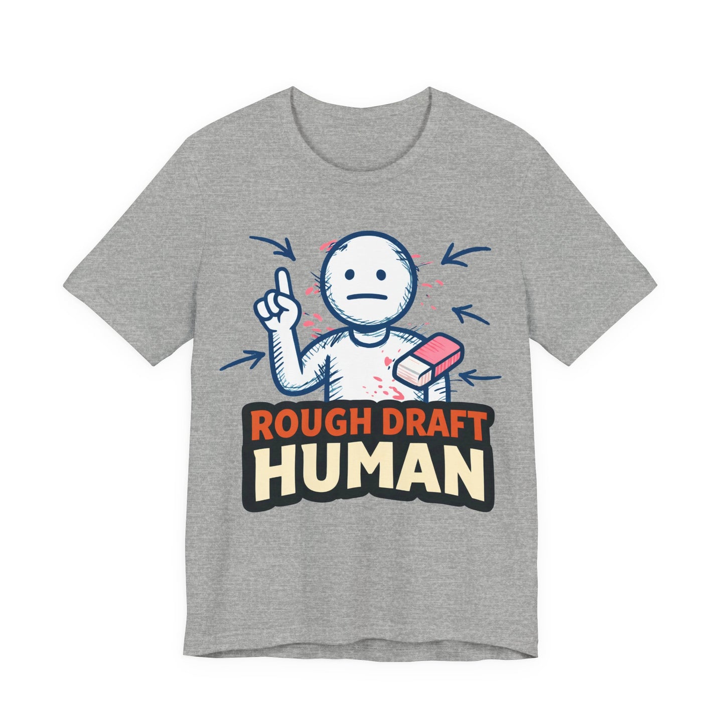 Rough Draft Human Funny Burnout Shirt | Khai Studio