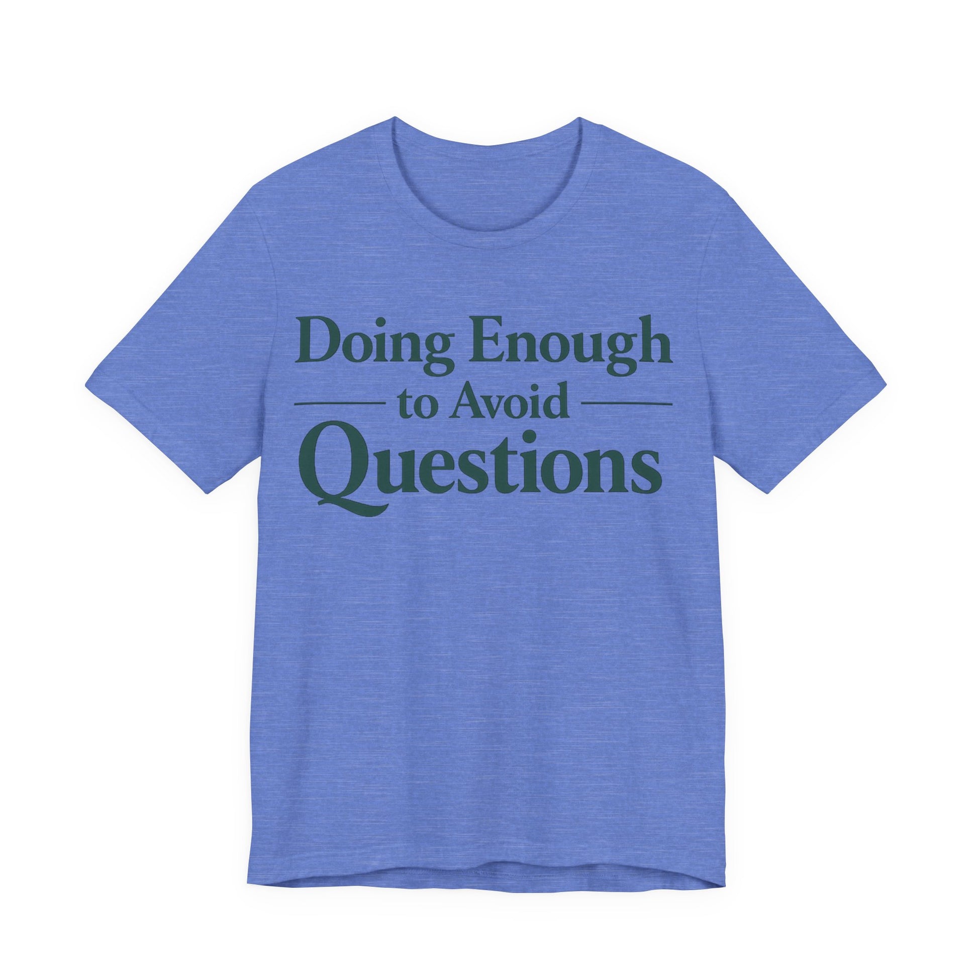 Black Bella+Canvas 3001 unisex tee with Doing Enough to Avoid Questions graphic, on hanger