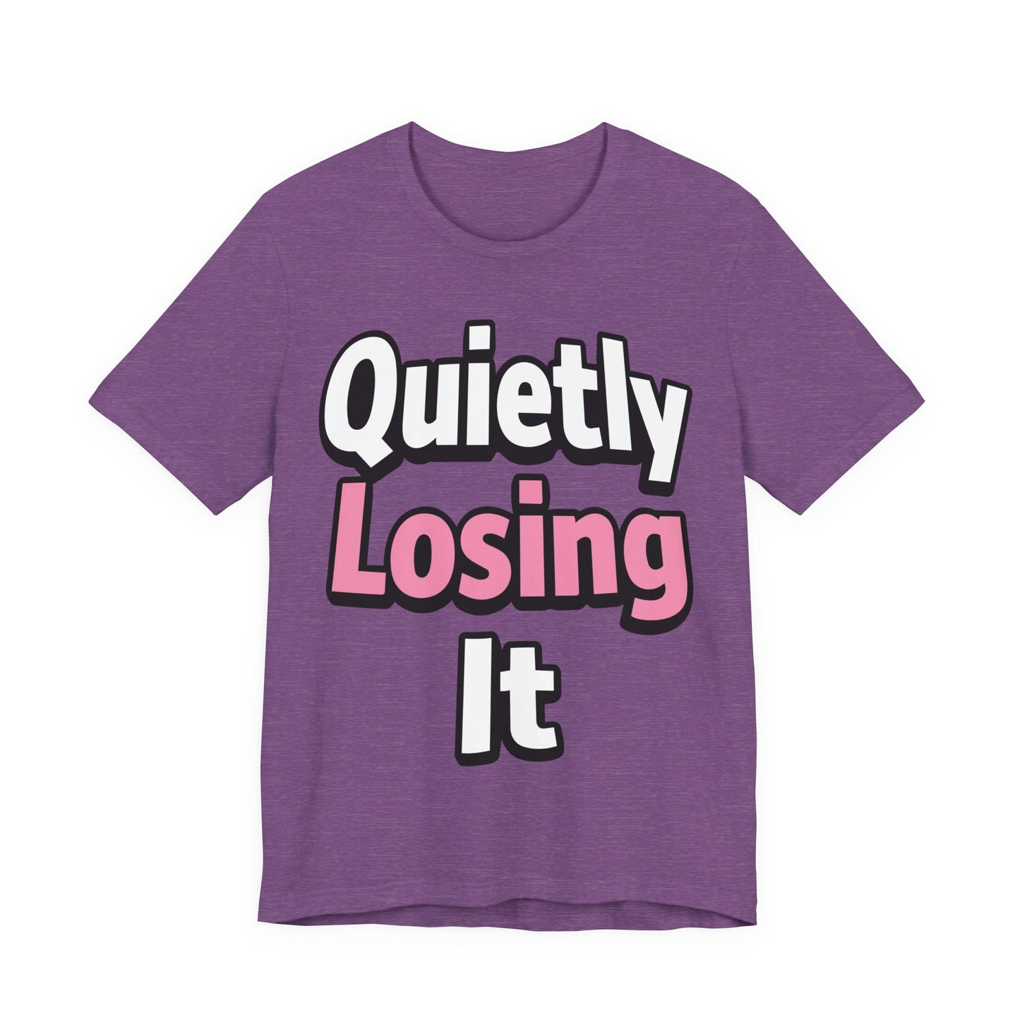 Quietly Losing It Funny Burnout Shirt | Khai Studio