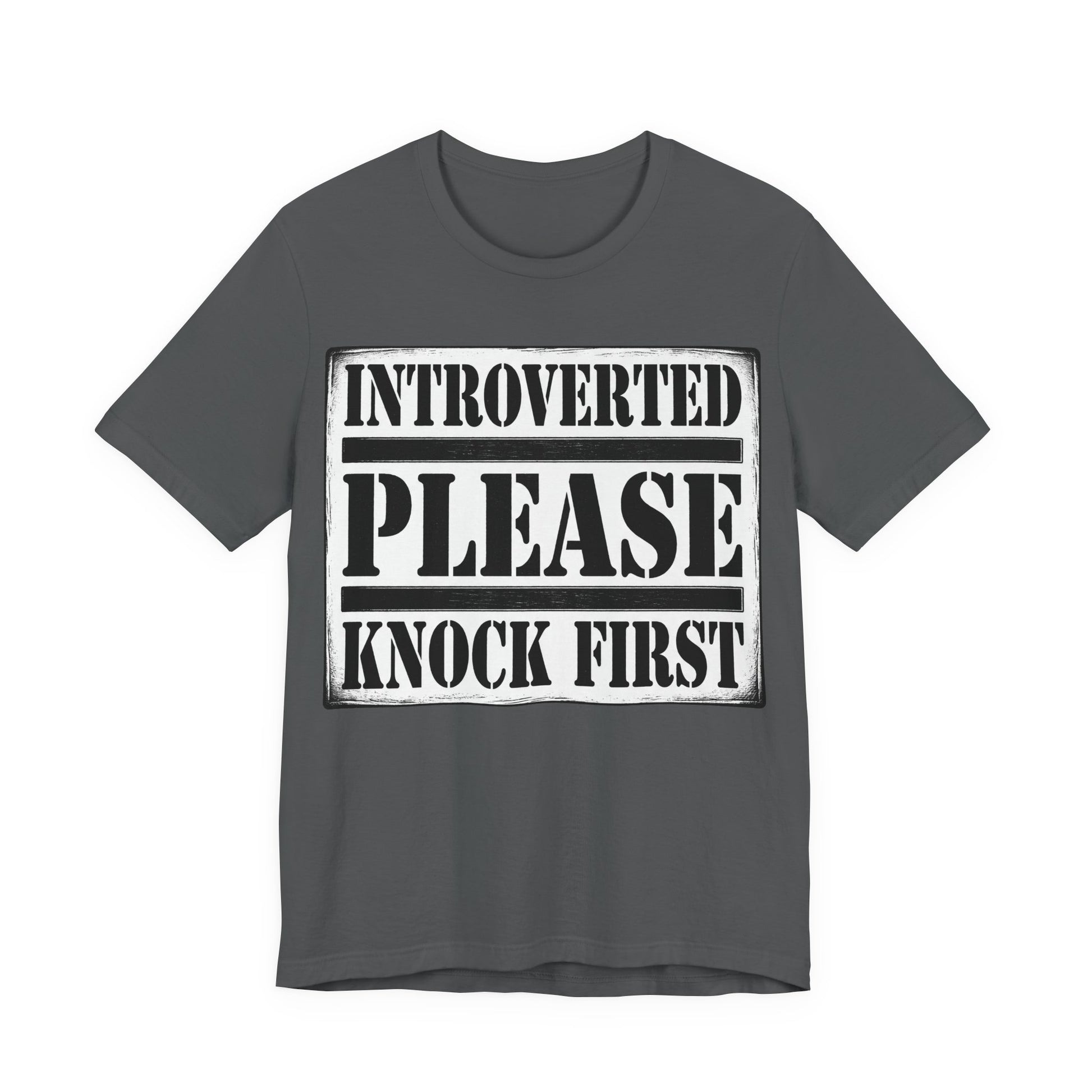 Asphalt Bella+Canvas 3001 unisex tee with Introverted Please Knock First graphic