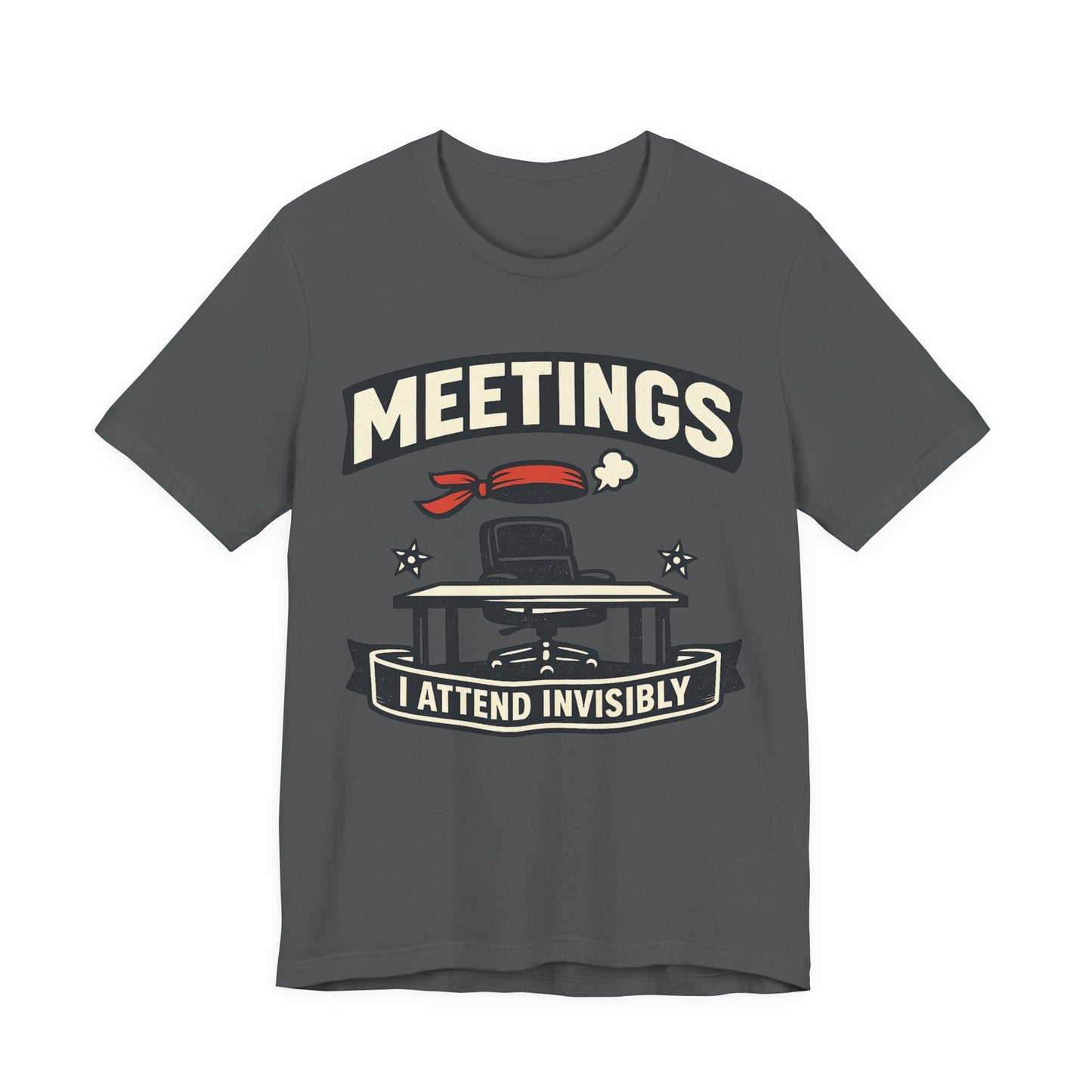 Asphalt Bella+Canvas 3001 unisex tee with Meetings I Attend Invisibly ninja badge graphic, on hanger