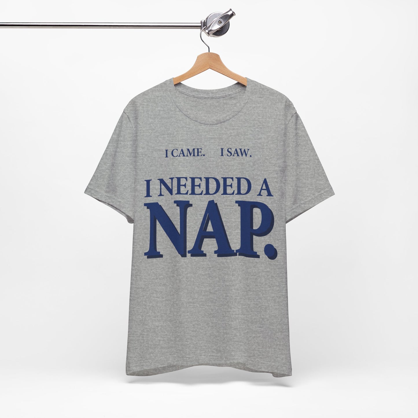 I Came I Saw I Needed a Nap Funny Shirt | Khai Studio