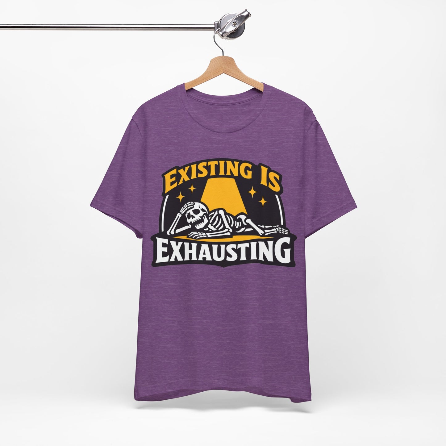 Existing Is Exhausting Funny Burnout Shirt | Khai Studio