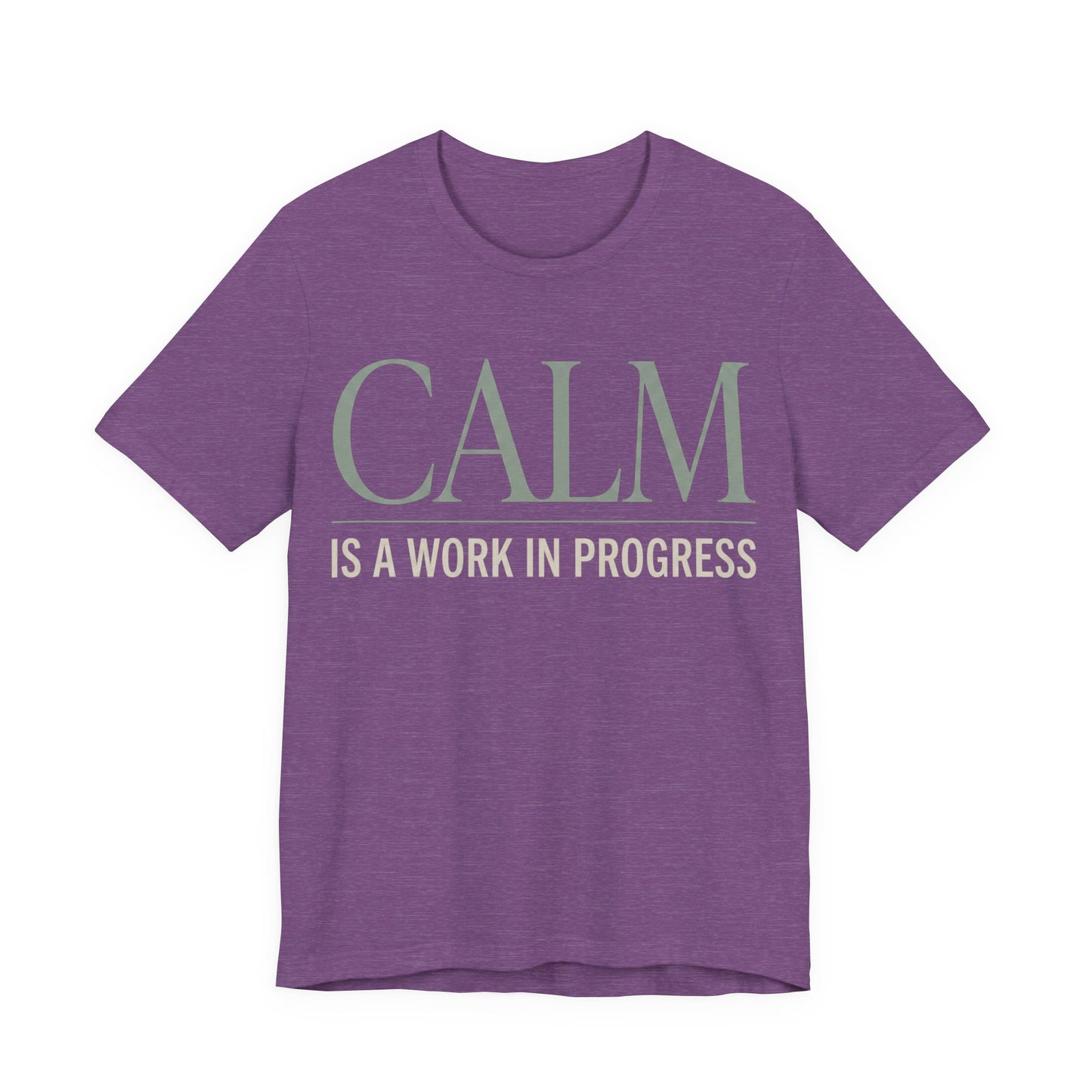Calm Is a Work in Progress Funny Shirt | Khai Studio