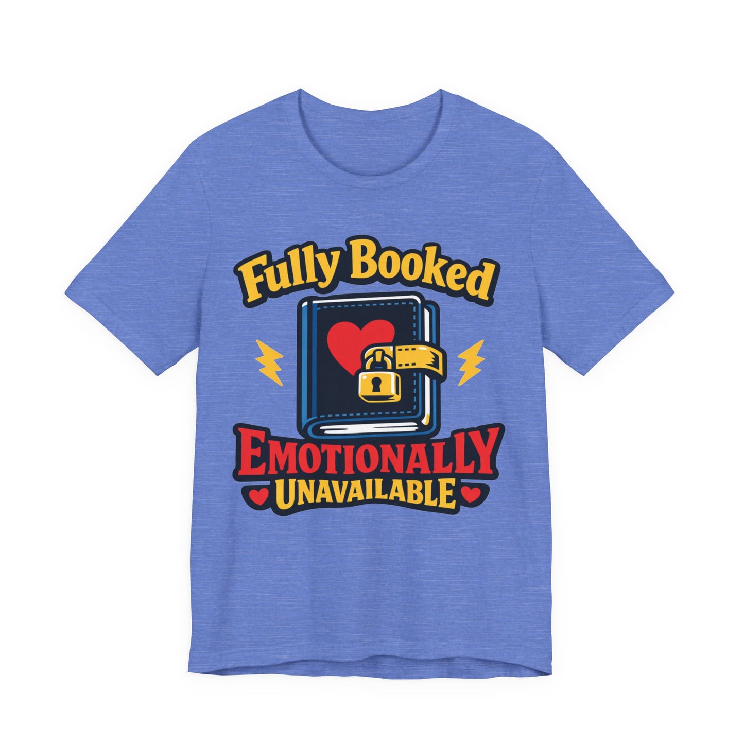 Fully Booked Emotionally Unavailable Funny Introvert Shirt | Khai Studio