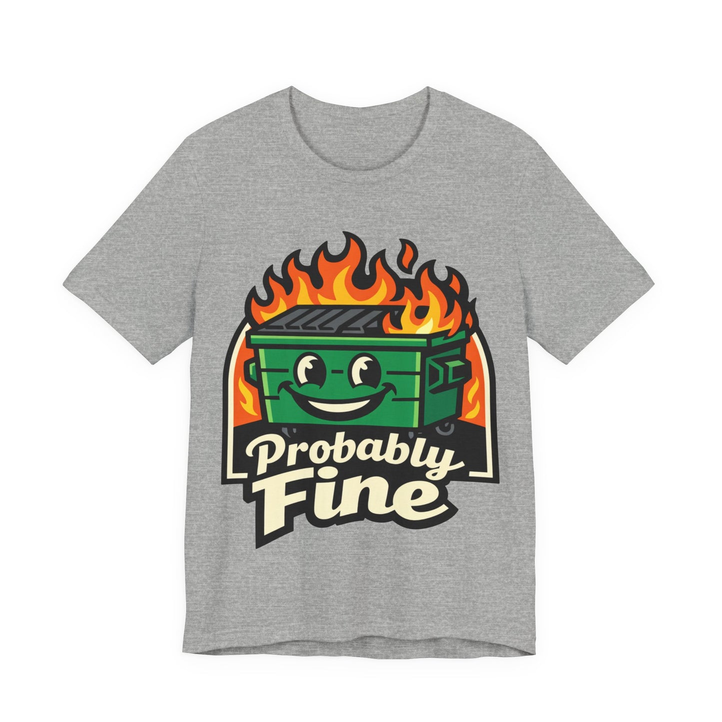Probably Fine Funny Burnout Shirt | Khai Studio