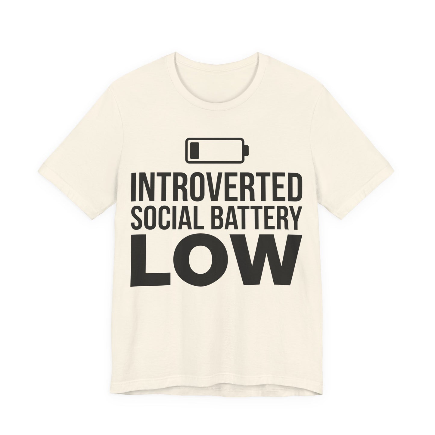 Natural Bella+Canvas 3001 unisex tee with Introverted Social Battery Low graphic