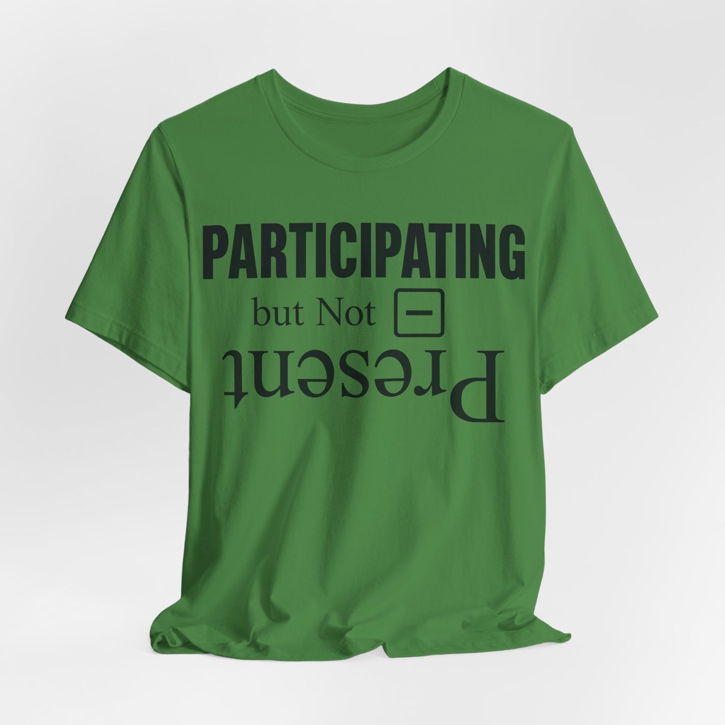 Present but Not Participating Funny Introvert Shirt | Khai Studio