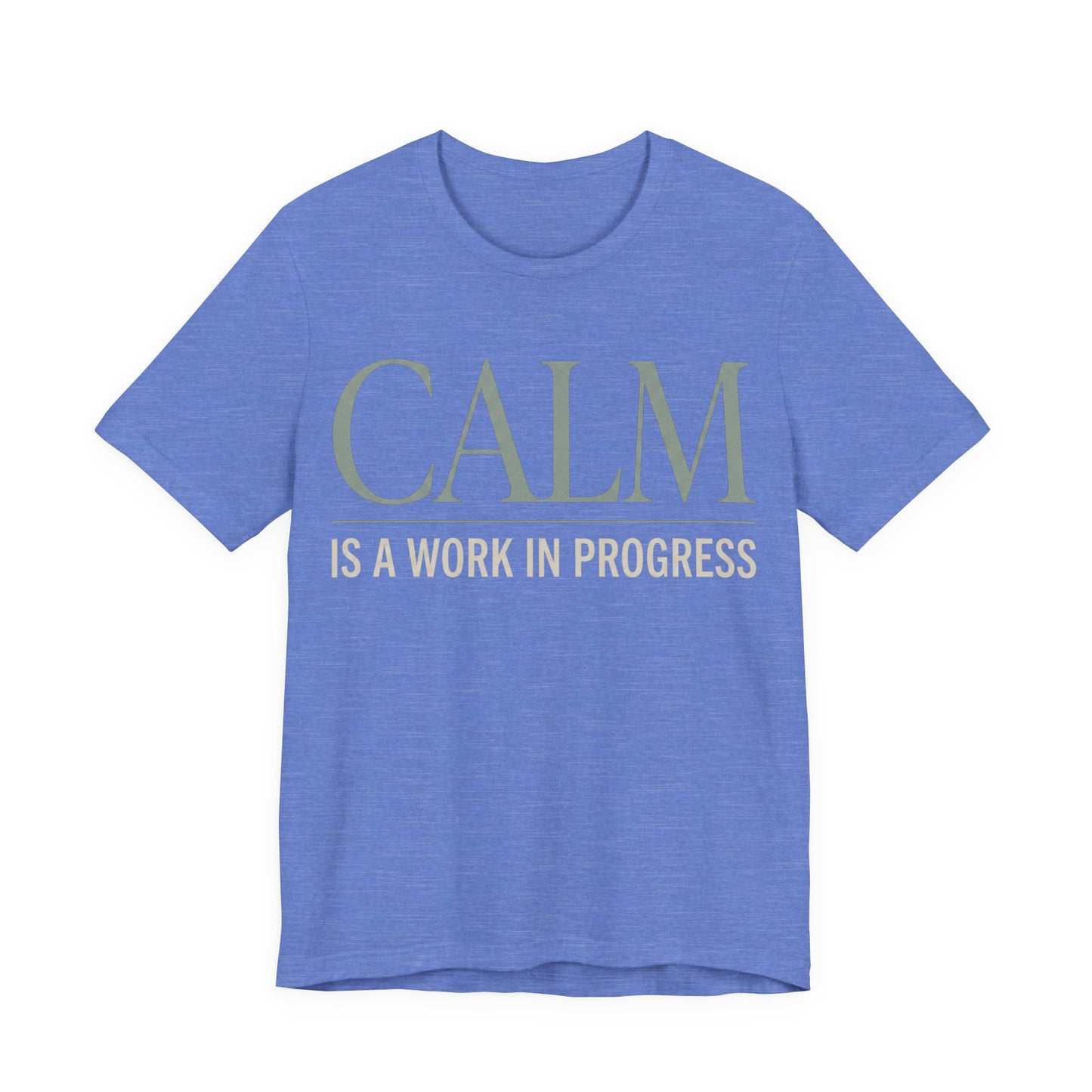 Calm Is a Work in Progress Funny Shirt | Khai Studio
