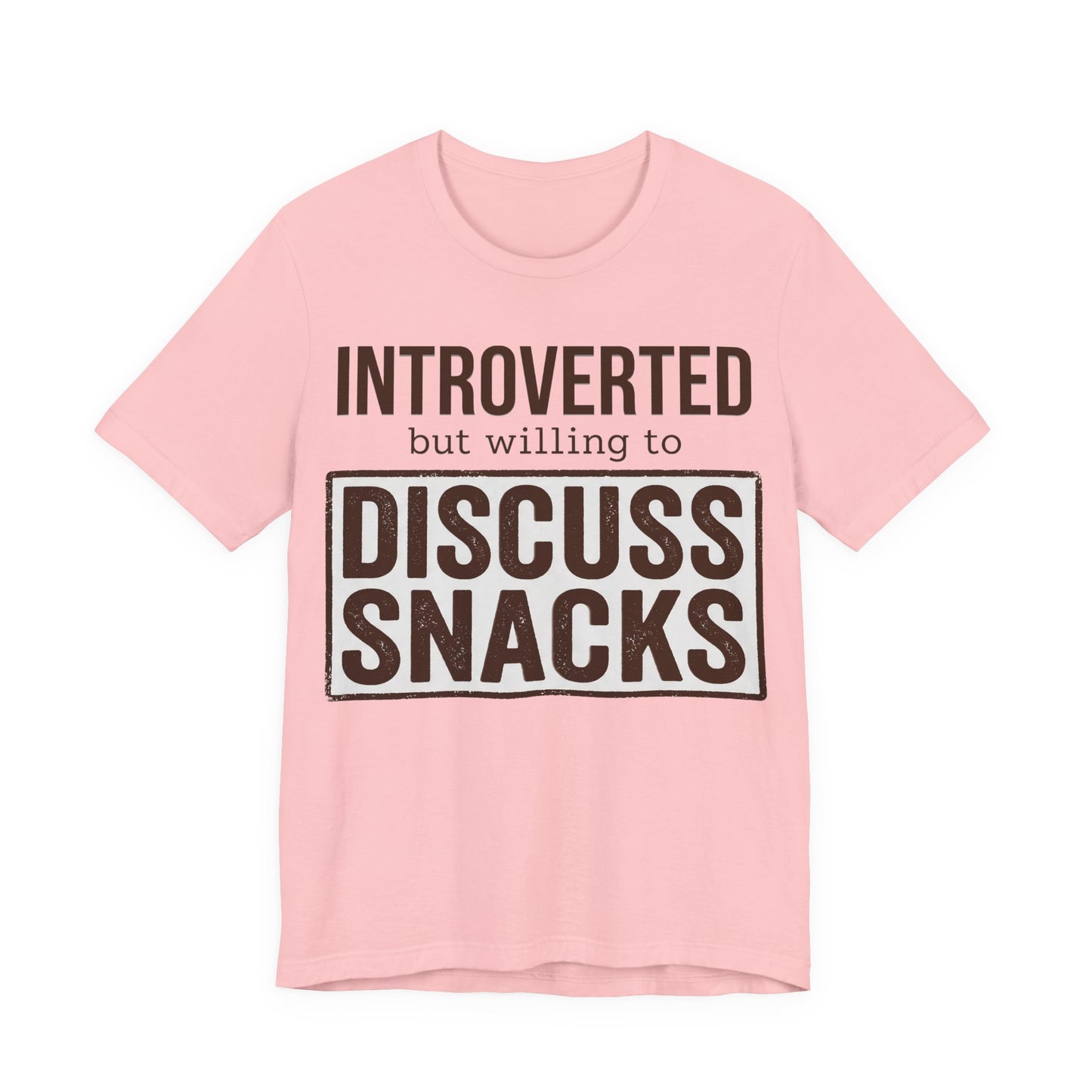 Pink Bella+Canvas 3001 unisex tee with Introverted but Willing to Snack graphic