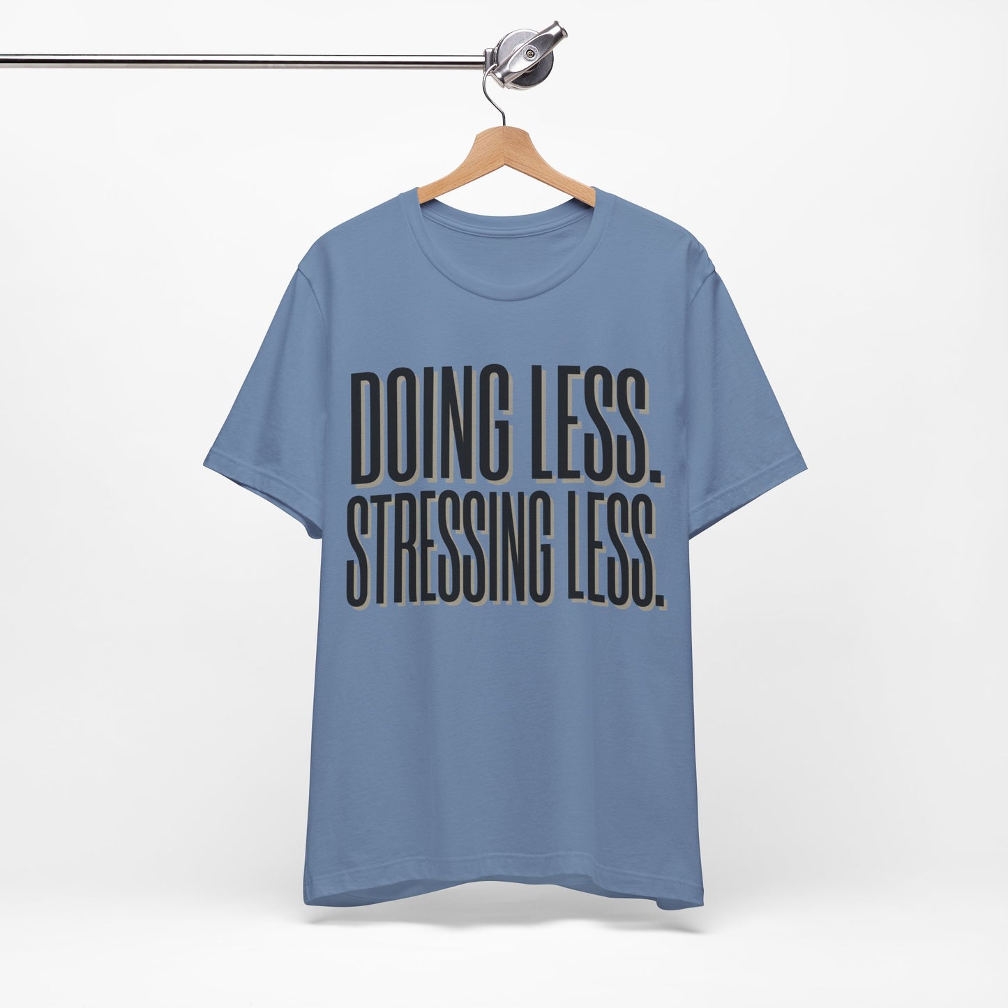 Doing Less Stressing Less Funny Burnout Shirt | Khai Studio