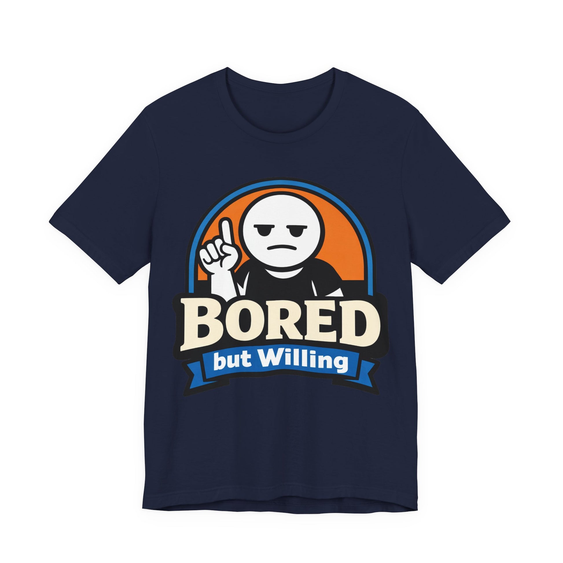 Navy Bella+Canvas 3001 unisex tee with Bored But Willing graphic, on hanger