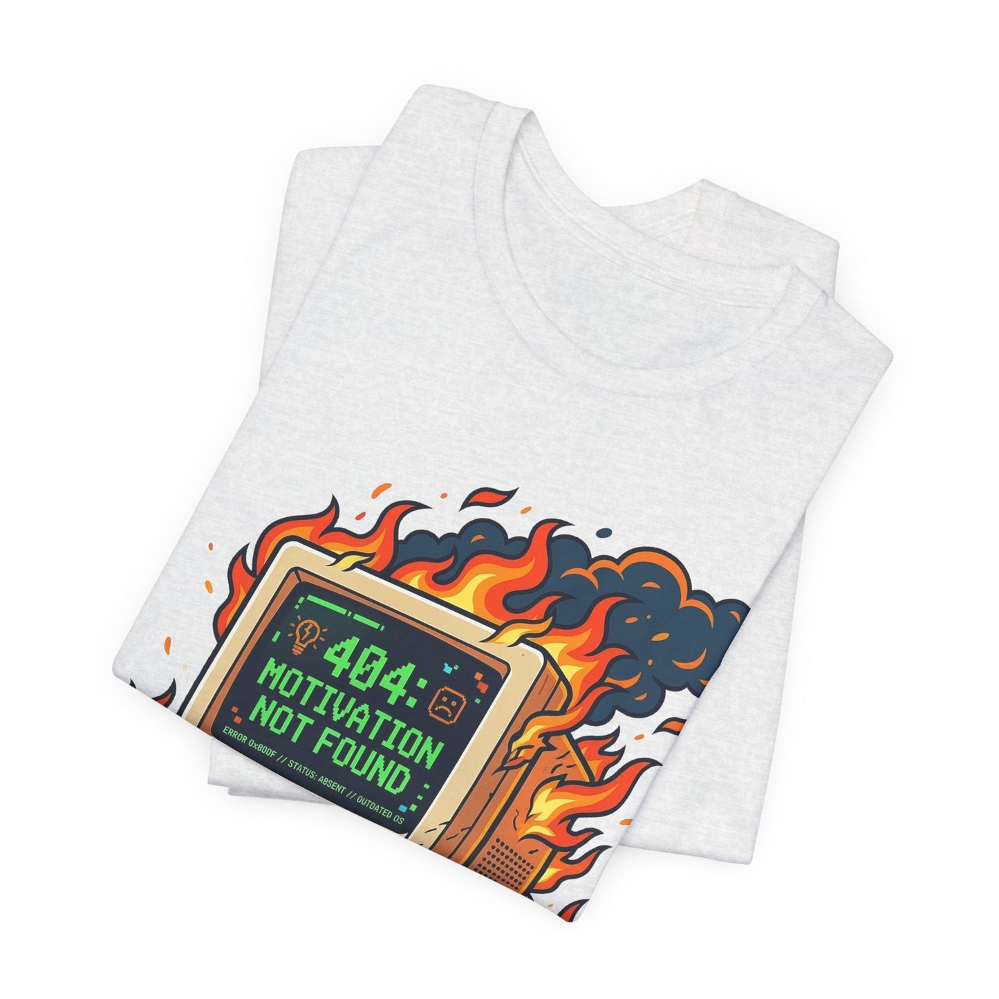 Error 404 Motivation Not Found Funny Burnout Shirt | Khai Studio