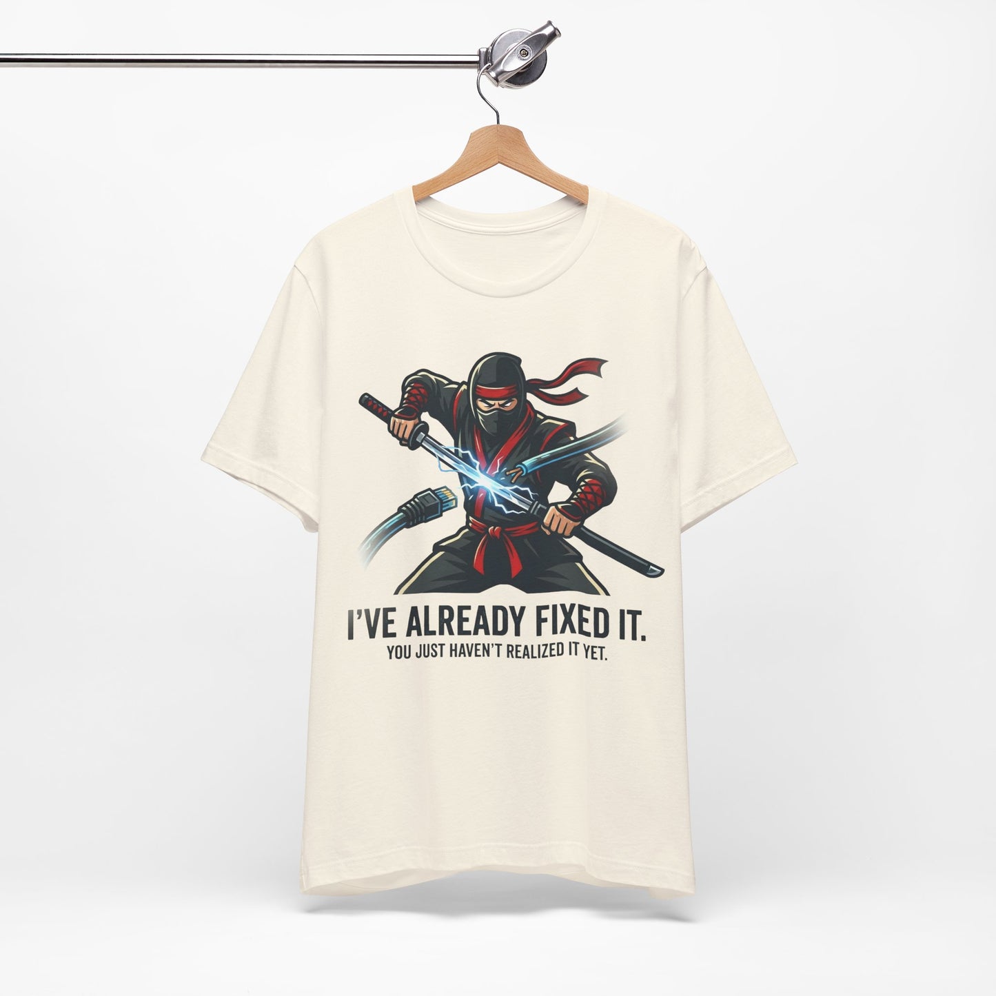 Steel Blue Bella+Canvas 3001 unisex tee with I've Already Fixed It You Just Haven't Realized It Yet ninja design, flat lay