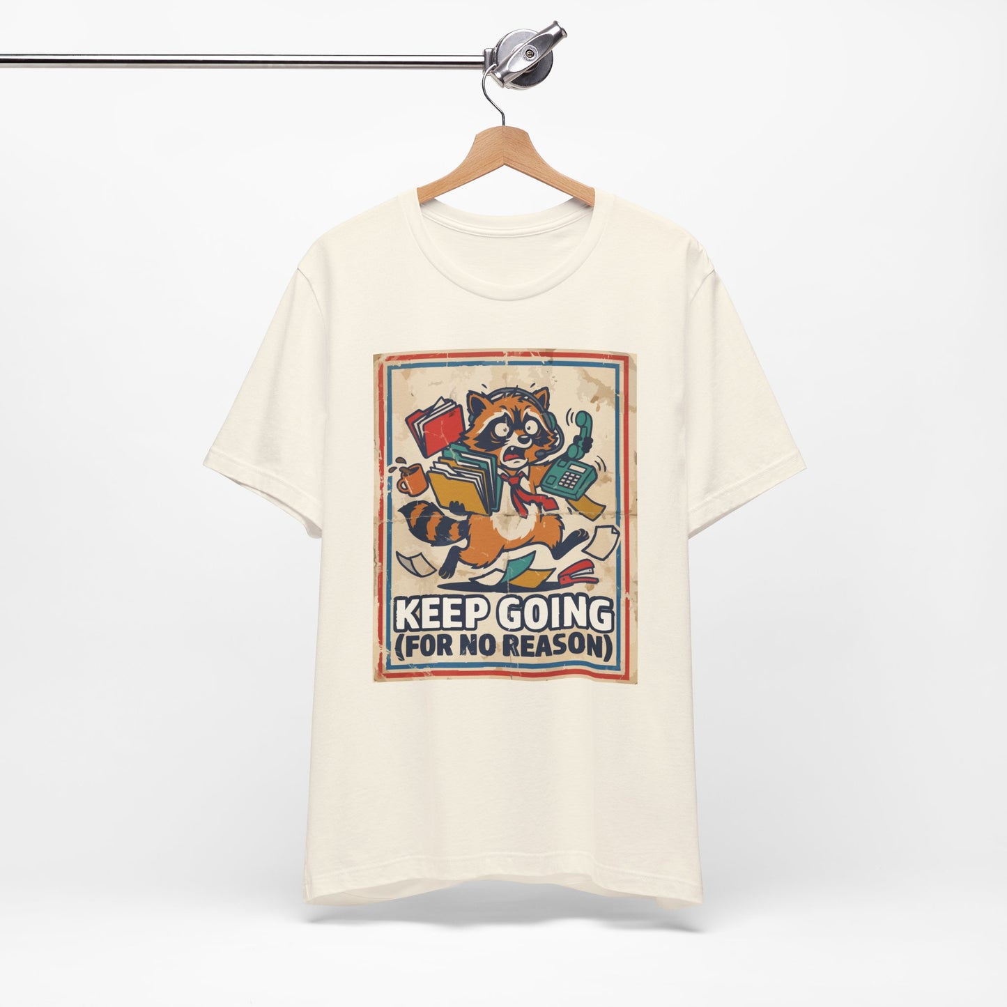Keep Going For No Reason Funny Burnout Shirt | Khai Studio