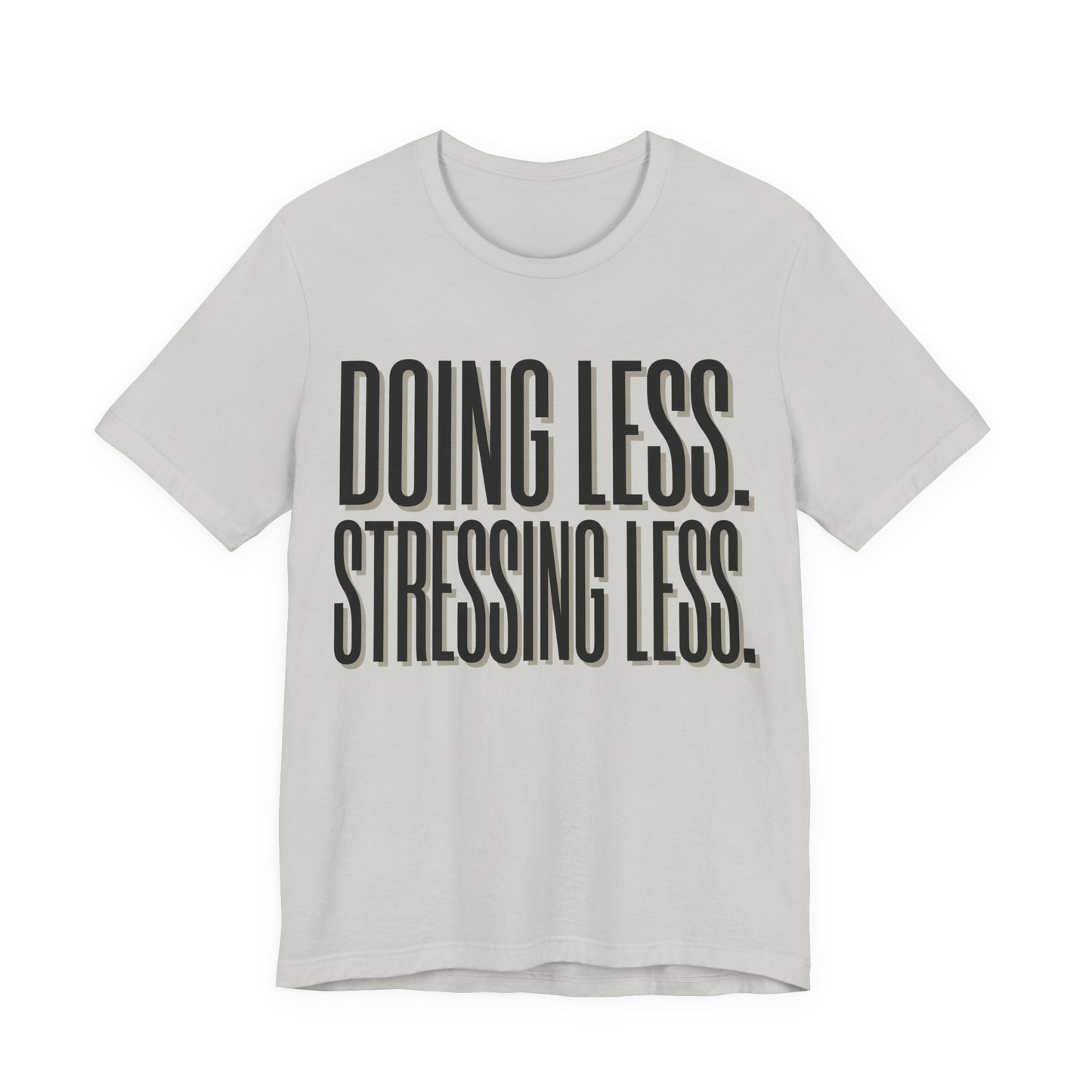 Doing Less Stressing Less Funny Burnout Shirt | Khai Studio