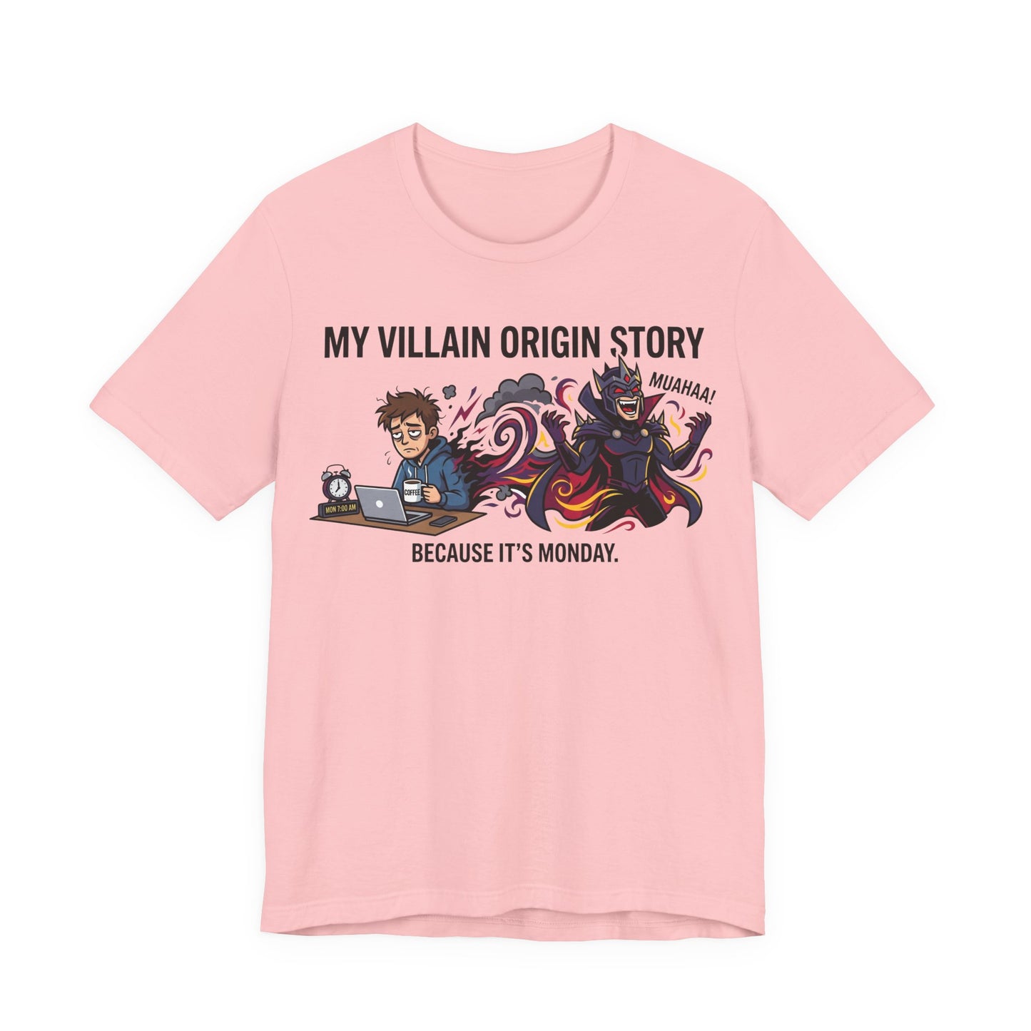 My Villain Origin Story Because It's Monday Funny Burnout Shirt | Khai Studio