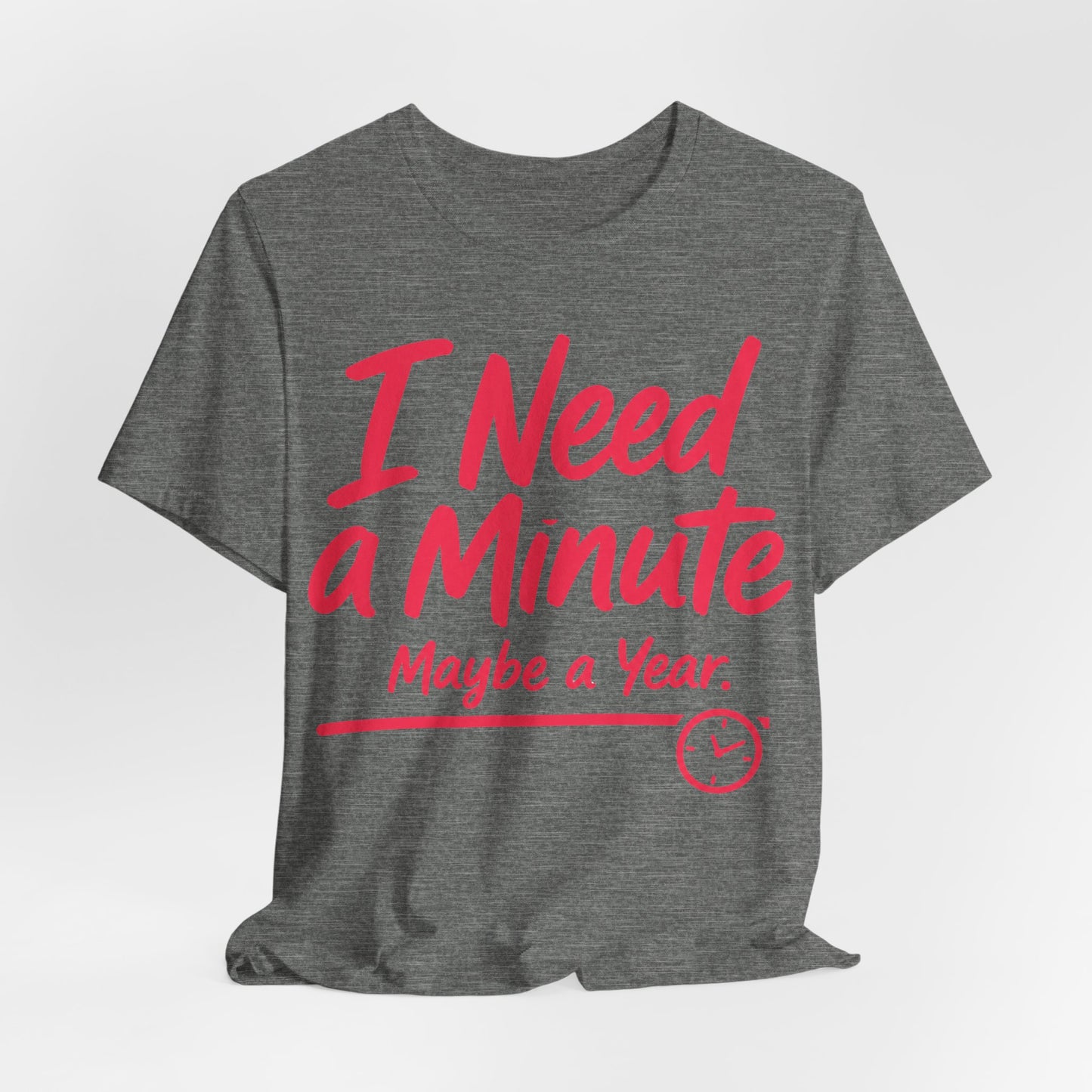 I Need a Minute Maybe a Year Funny Introvert Shirt | Khai Studio