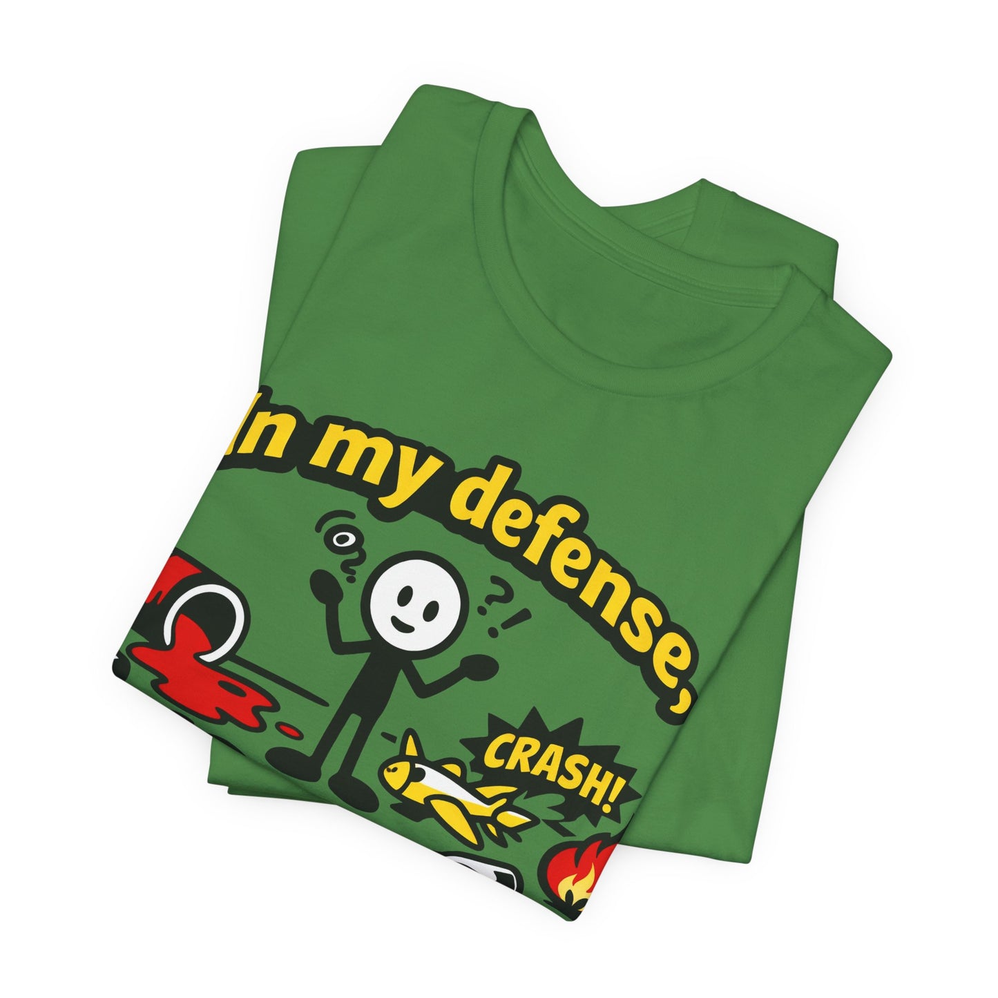 In My Defense I Was Left Unsupervised Funny Burnout Shirt | Khai Studio