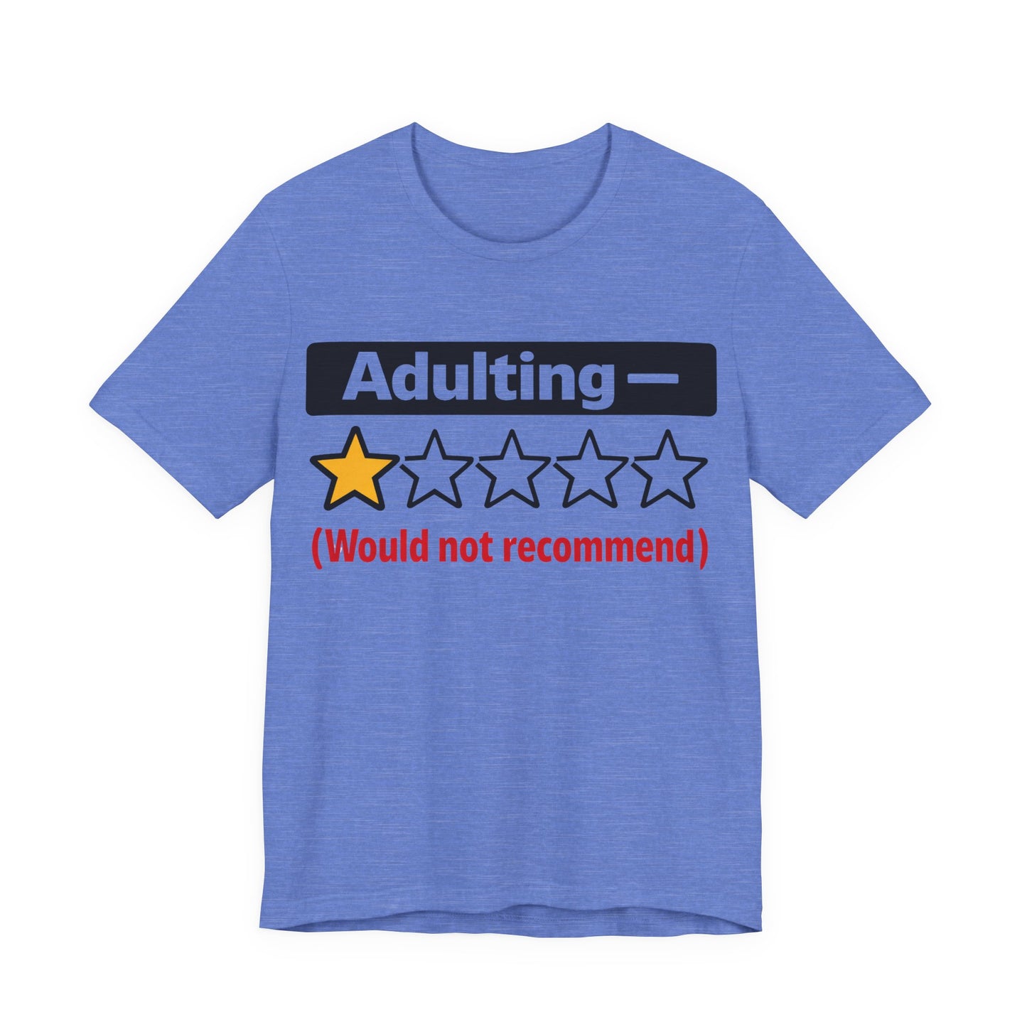 Adulting 1-Star Would Not Recommend Funny Burnout Shirt | Khai Studio